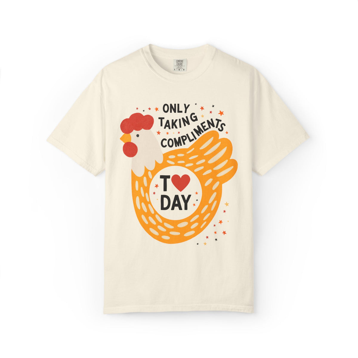 Funny Chicken Lover Tee Shirt: Only Taking Compliments Today, Silly Nostalgic Animal Lover T-Shirt with Stars, Silly Cutecore Tee Shirt