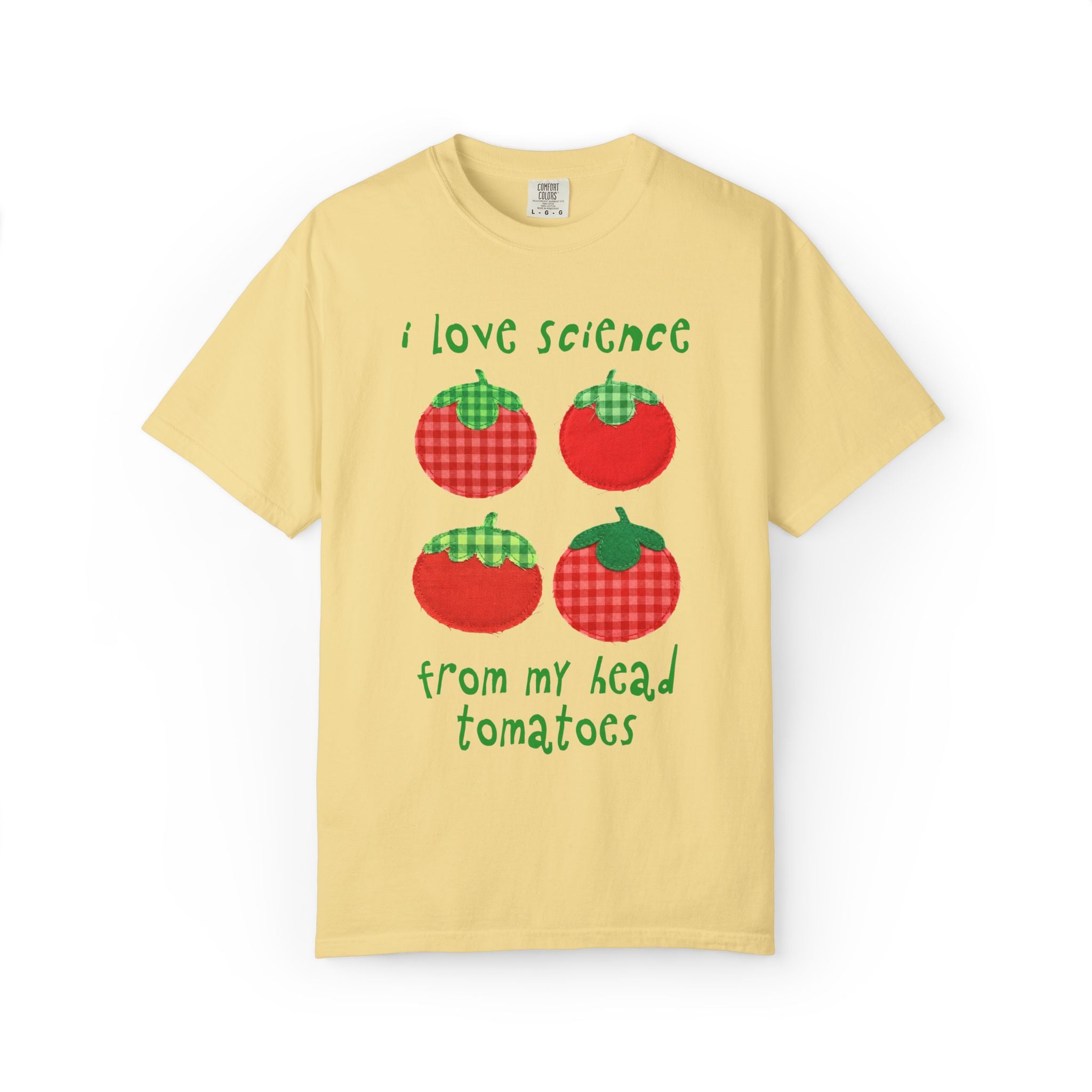 Gardening Science Teacher Shirt: I Love Science from My Head Tomatoes, Cute Vegetable Gardener, Tomato Lover, Back to School, Women in STEM