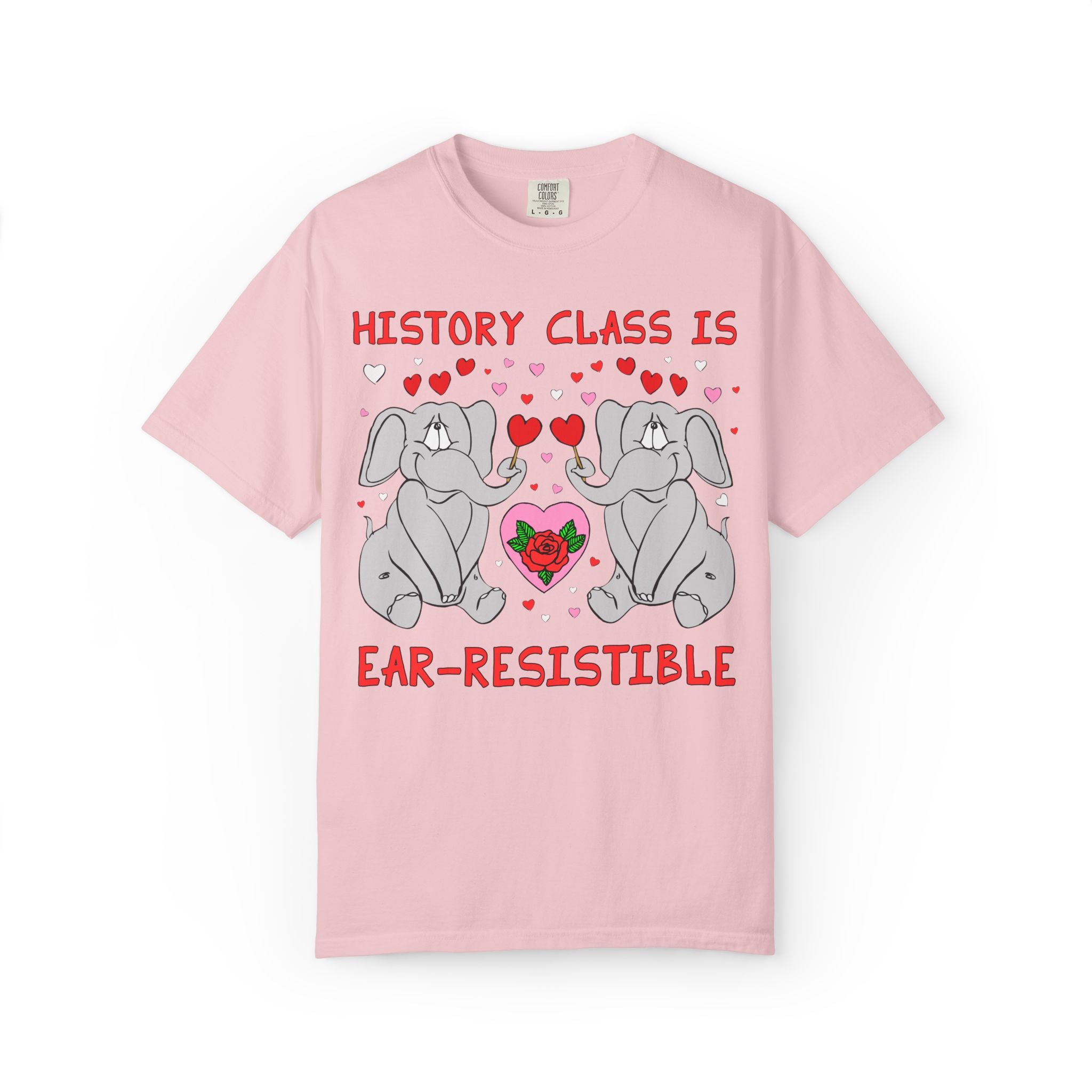 History Class is Ear-Resistible! Valentine's Day Teacher Tee: Funny Animal Lover T-Shirt with Elephant and Hearts, Cute Matching Teacher Tee
