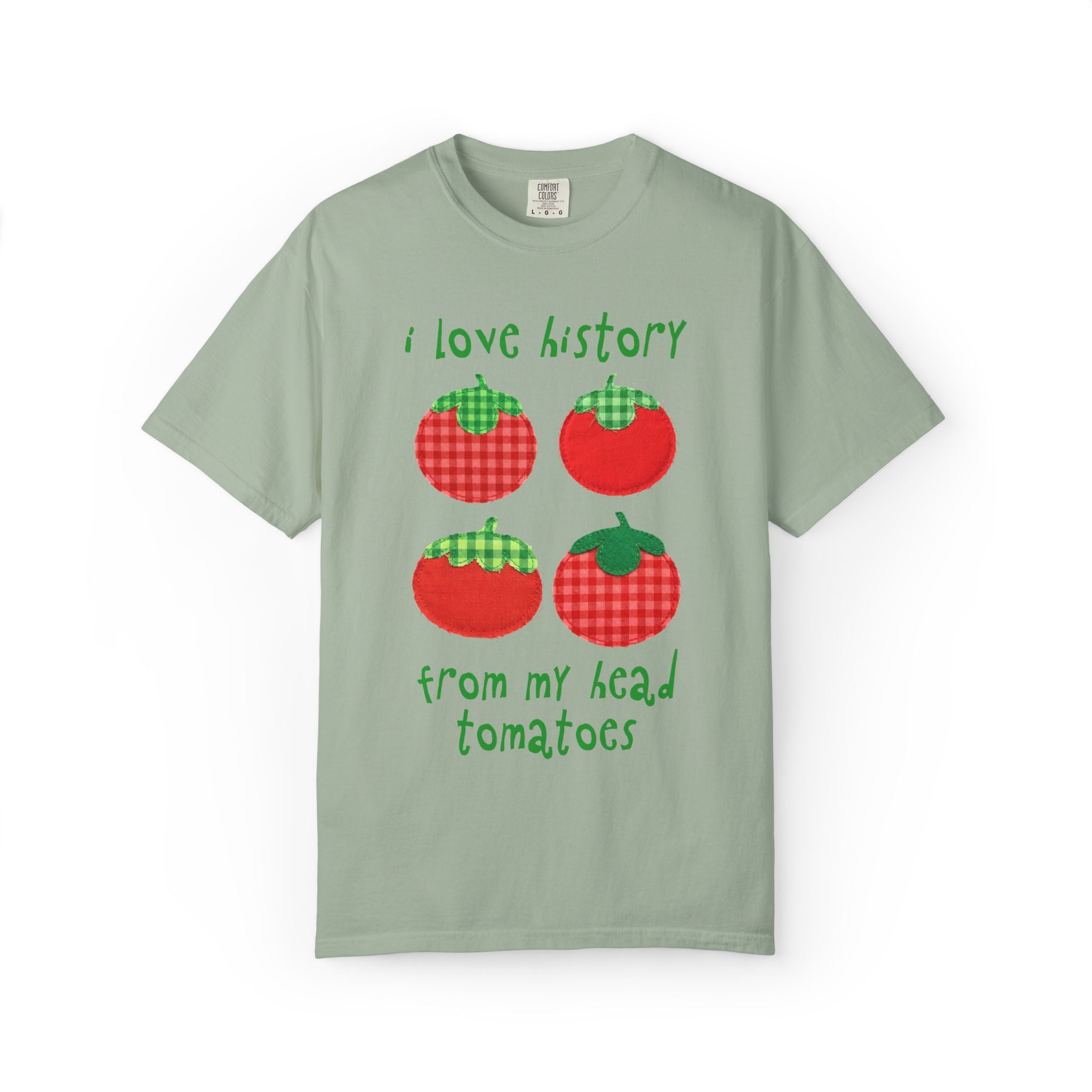 History Buff or History Teacher Tee Shirt: I Love History from My Head Tomatoes, Cute Vegetable Gardener, Tomato Lover, Back to School
