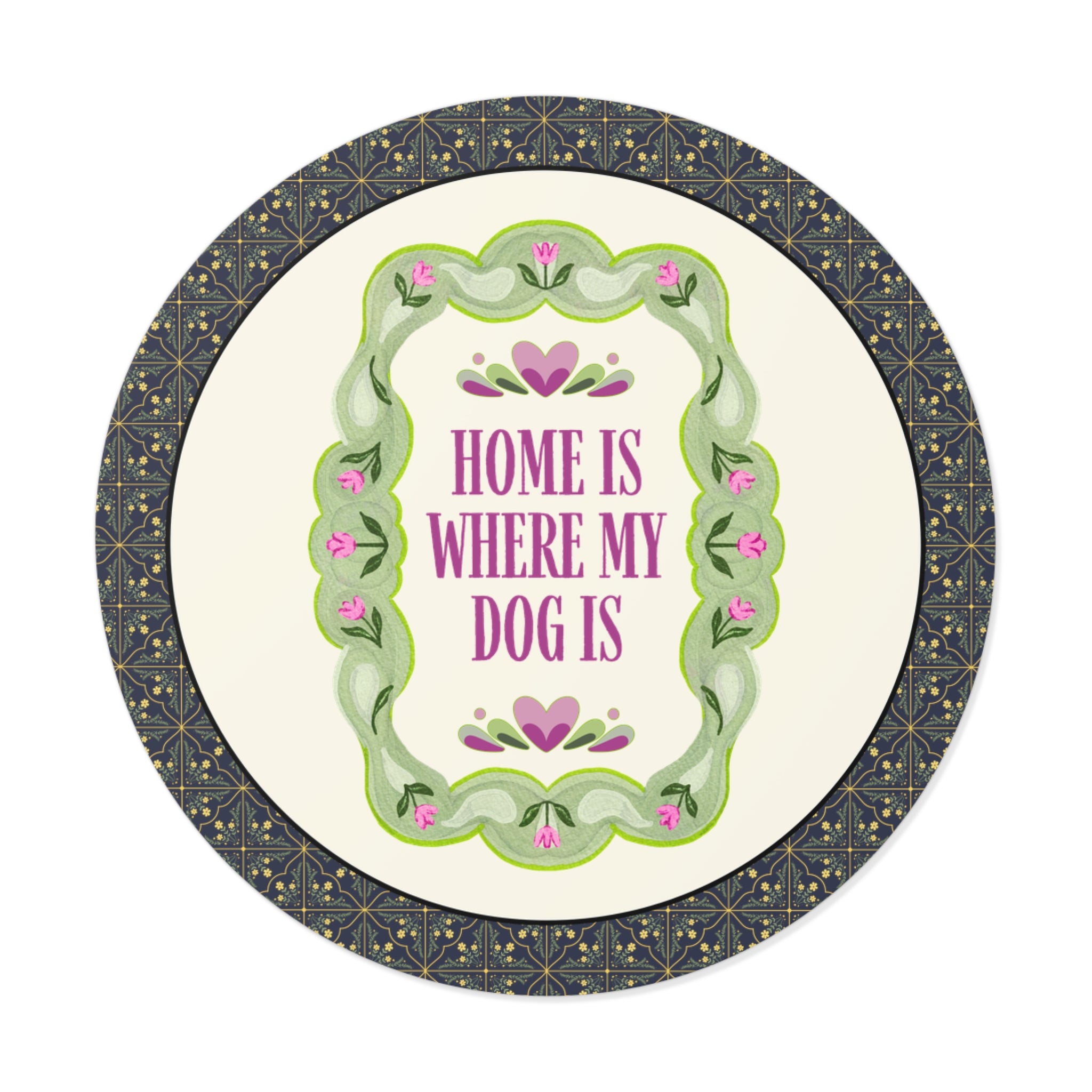 Home is Where My Dog is Sticker