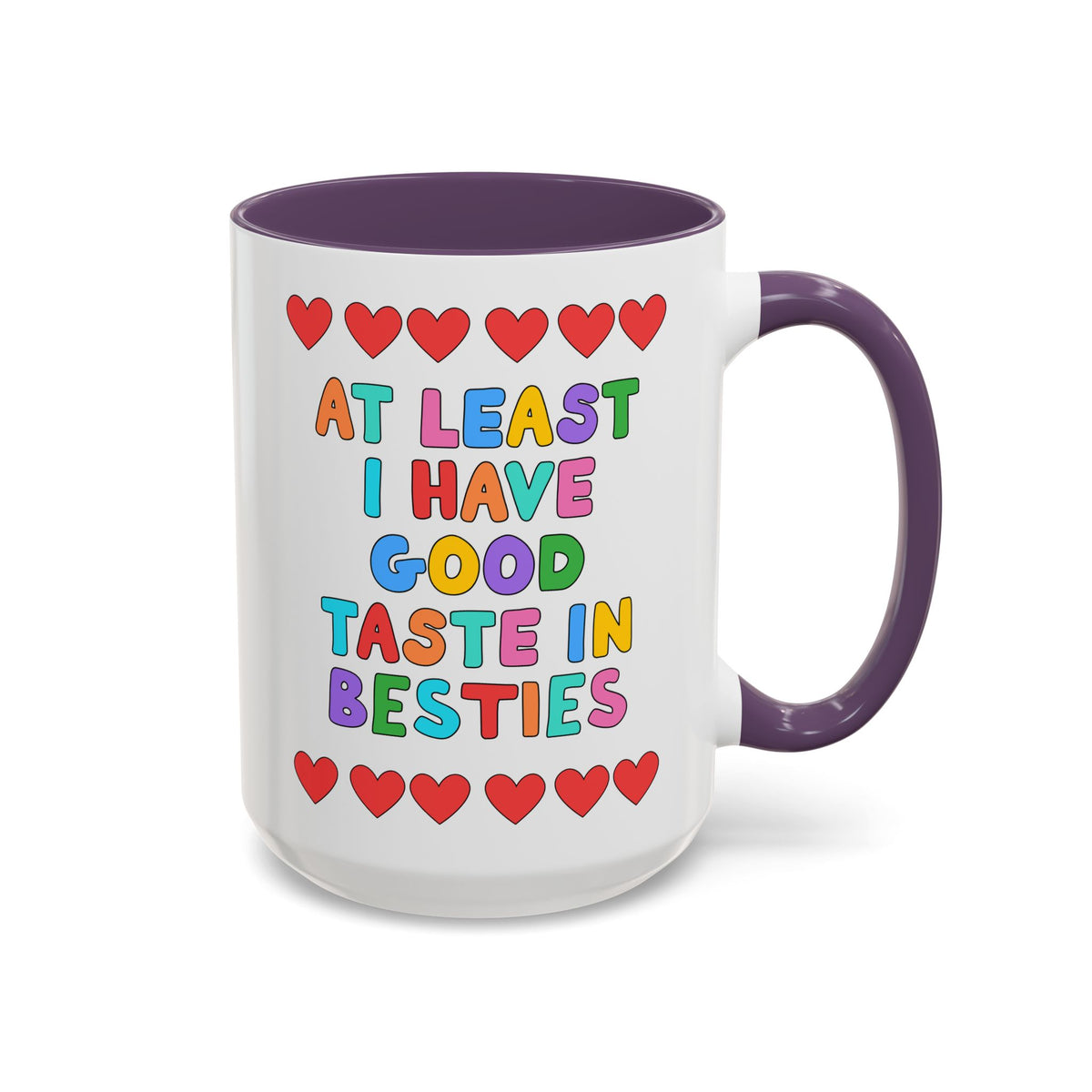 At Least I Have Good Taste in Besties