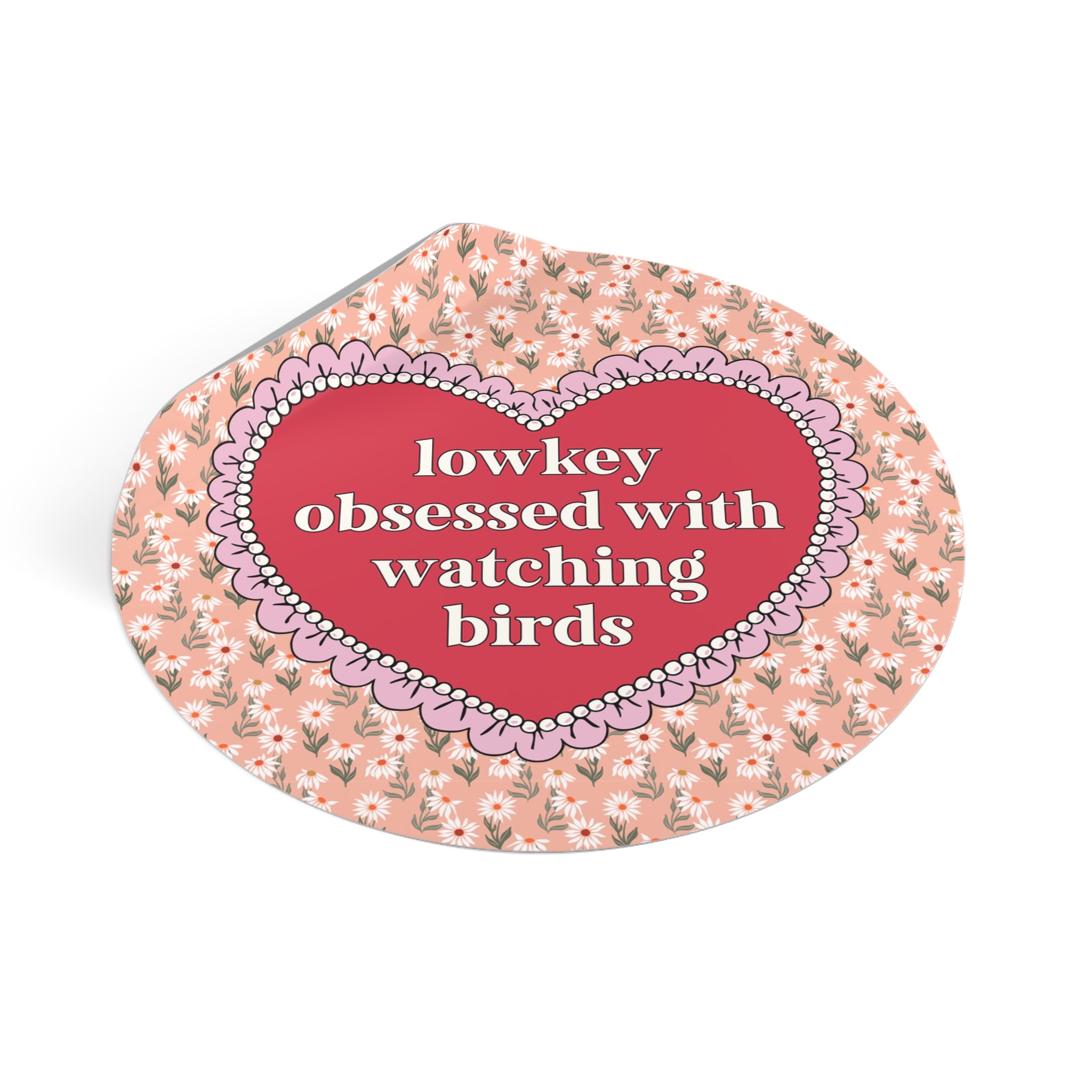 Lowkey Obsessed with Watching Birds Sticker