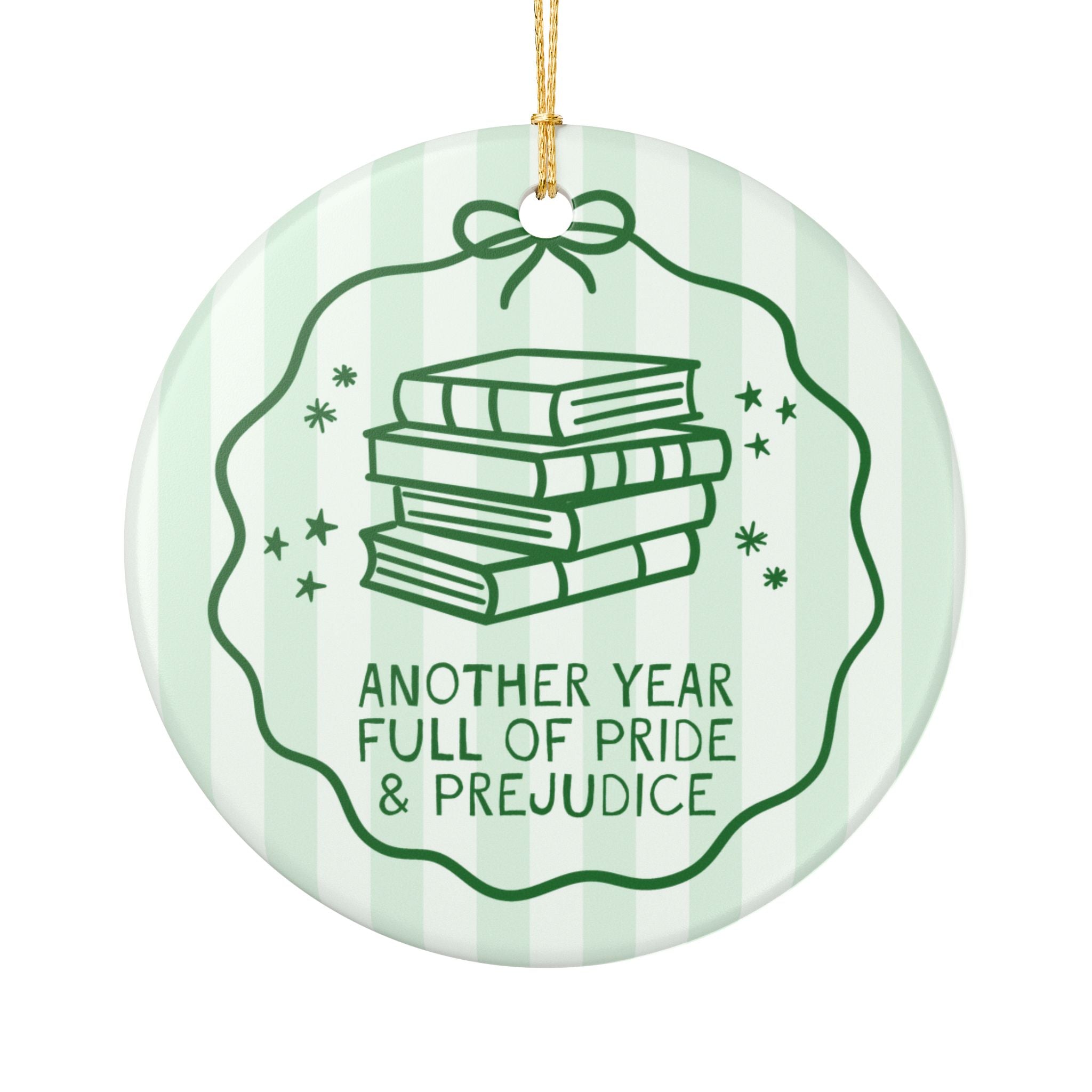 Pride and Prejudice Bookish Ornament for Friend Who Loves Jane Austen: Another Year Full of Pride and Prejudice Classic Literature Reader