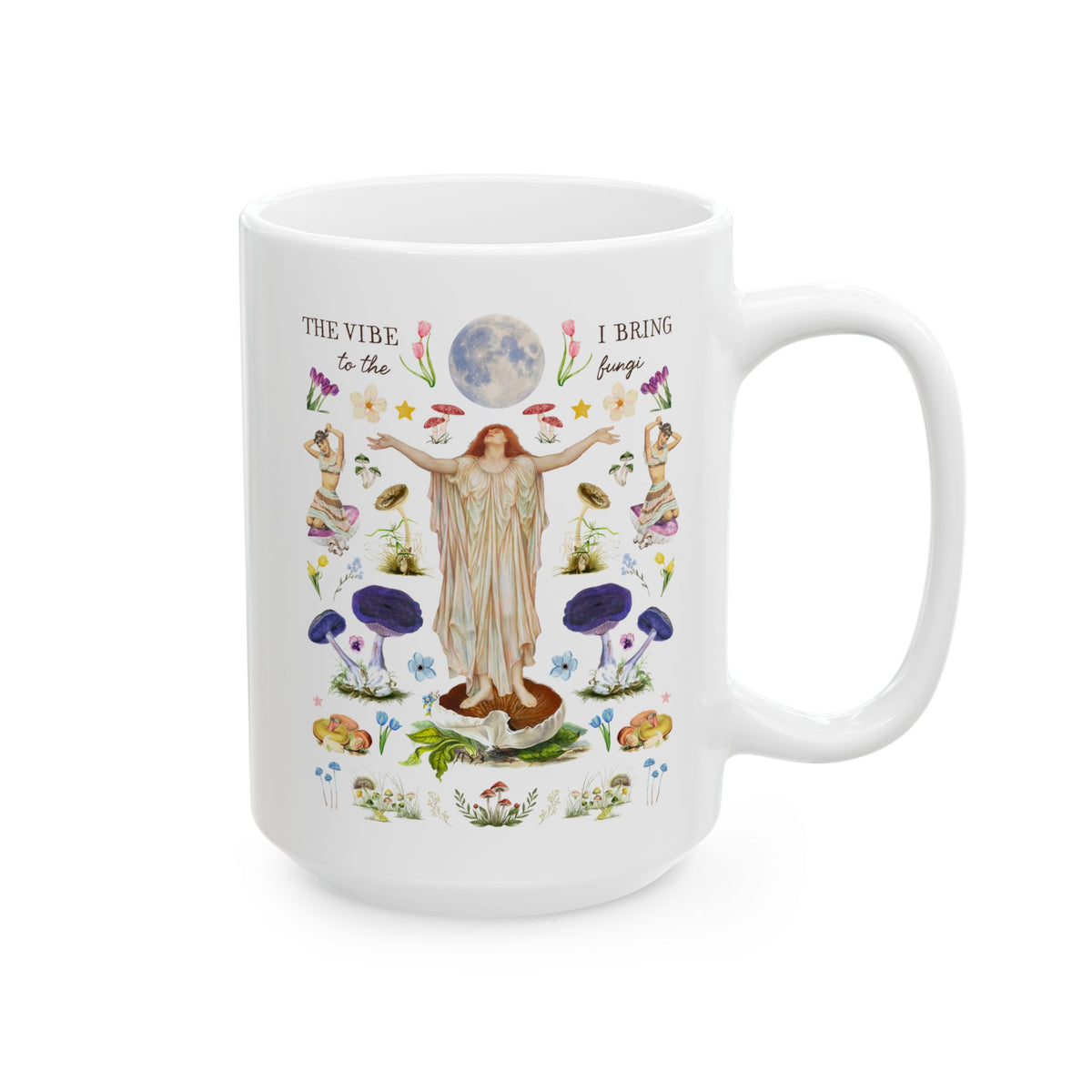 The Vibe I Bring to the Fungi Art History T-Shirt, Funny Goblincore Coffee Mug for Mycologist or Friend Who Loves Mushroom Illustrations, Evelyn de Morgan