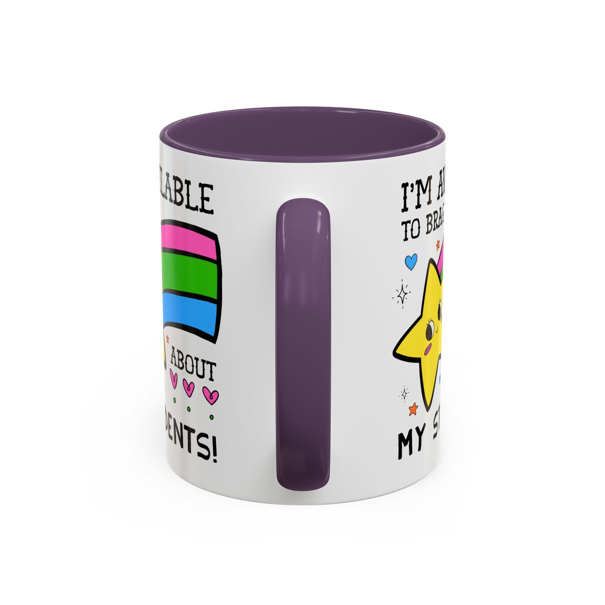 I'm Available to Brag About My Students Coffee Mug