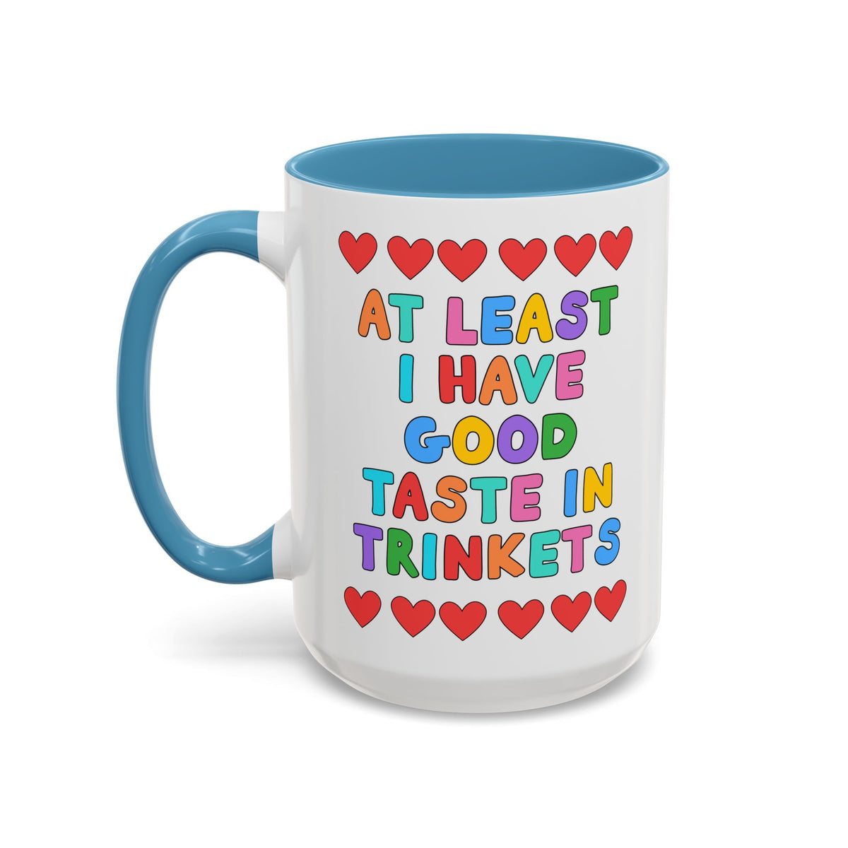 At Least I Have Good Taste in Trinkets