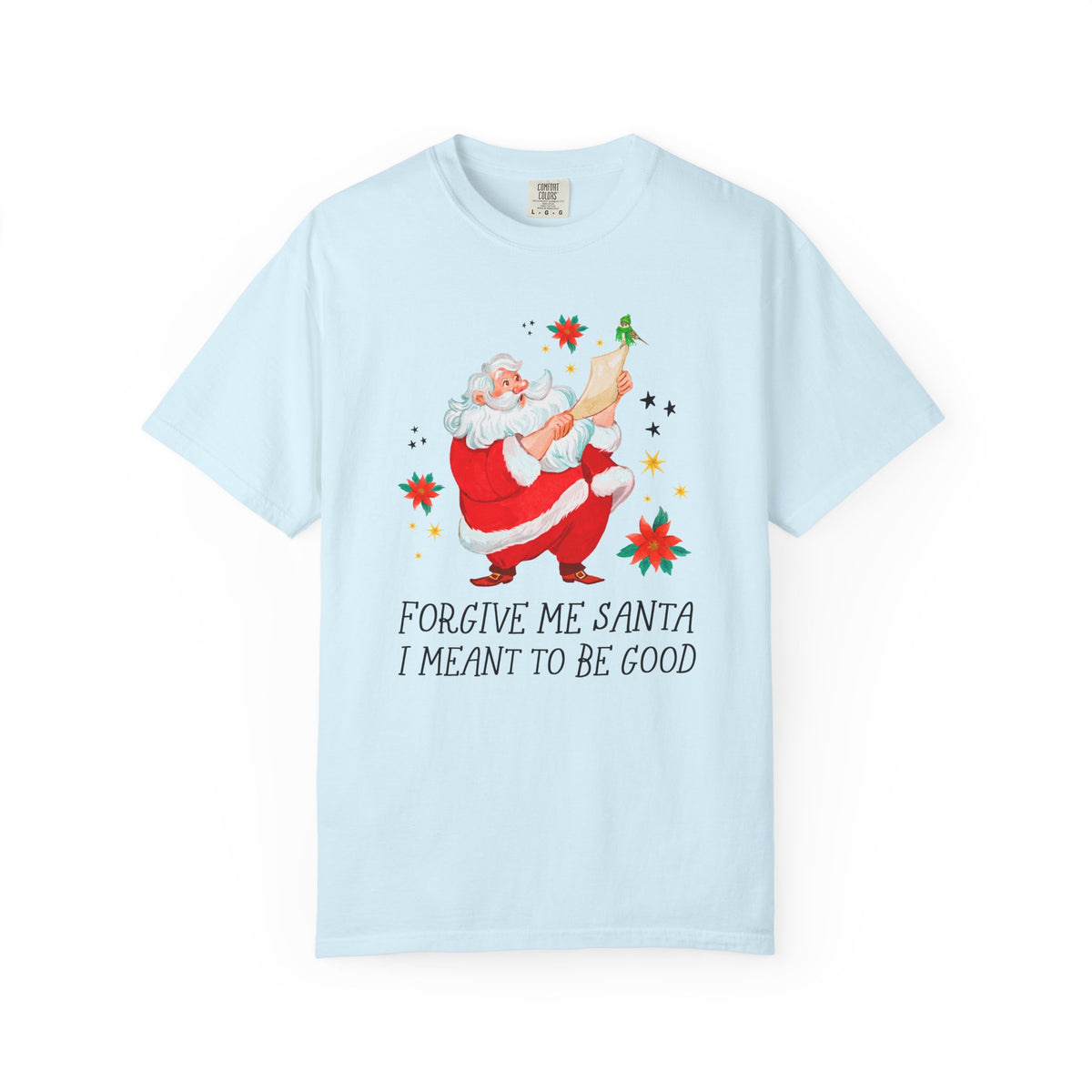 Forgive Me Santa I Meant To Be Good: Funny Christmas Lover Shirt for Brother or Sister Silly Matching Teenage Daughter or Son Tee with Stars