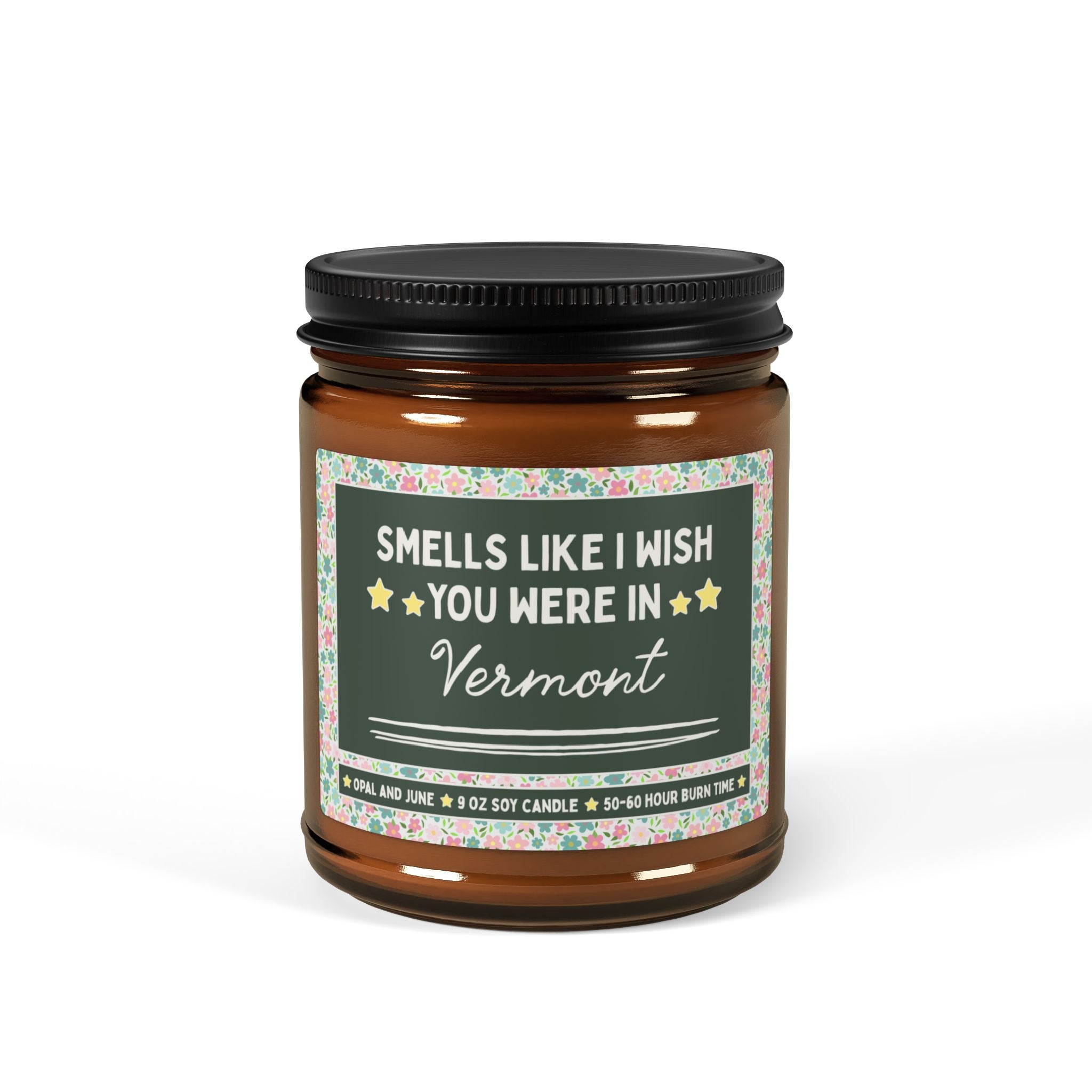 Smells Like I Wish You Were in Vermont: 9 Oz Candle for Friend or Family Member Moving from Vermont, Long Distance Relationship Gift