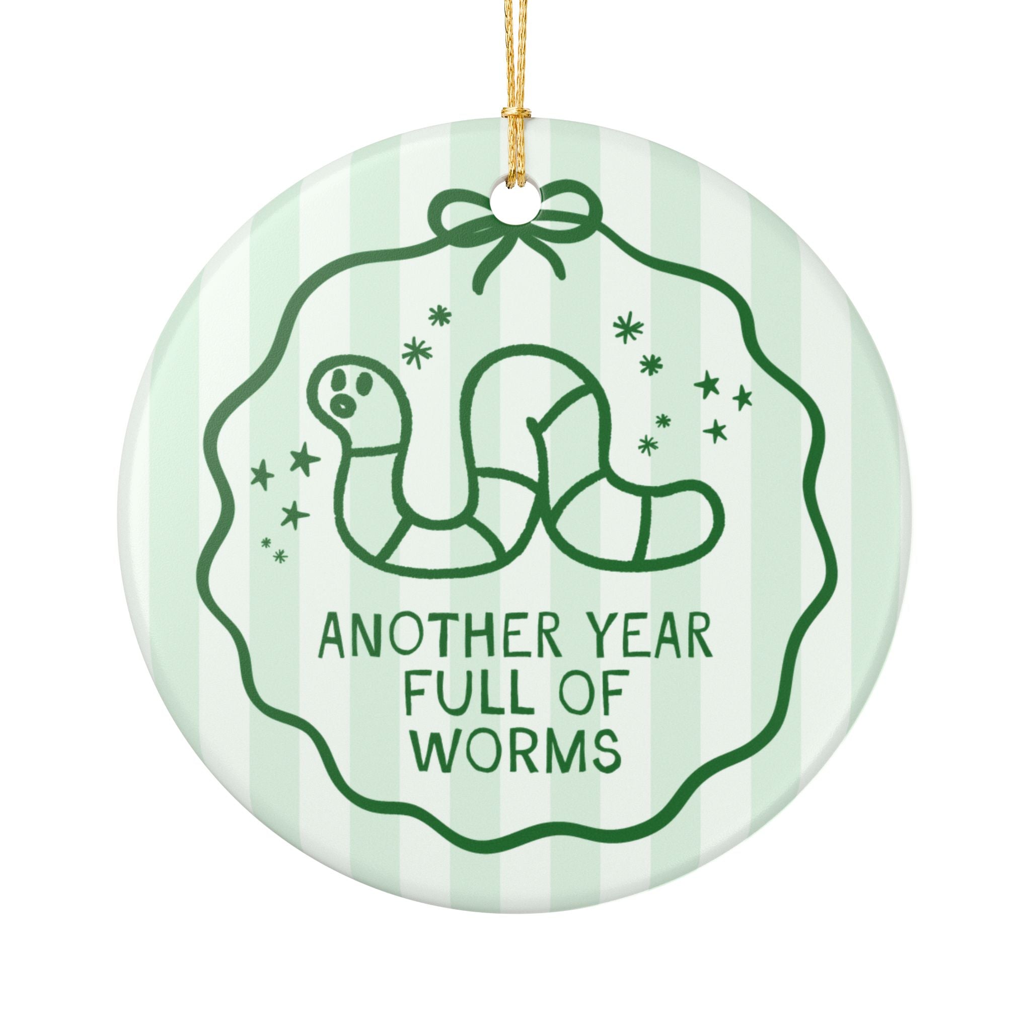 Silly Worm Lover Gift for Entomologist Vermeologist or Scientist Who Studies Bugs: Another Year Full of Worms Striped Holiday Ornament