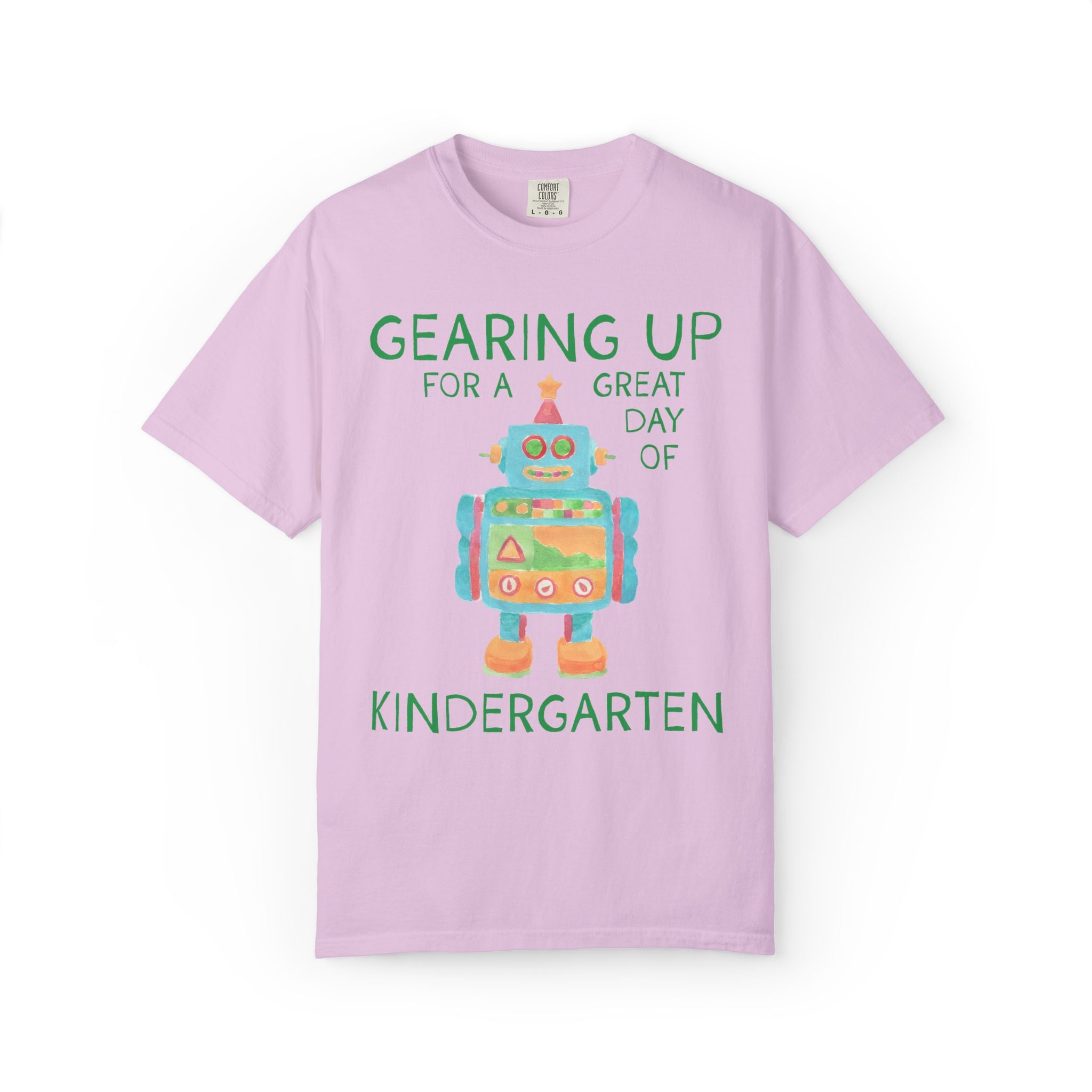 Kindergarten Teacher Tee Shirt with Cute Little Robot: Gearing Up for a Great Day, Funny Science Lover Robotics Tee for New School Year