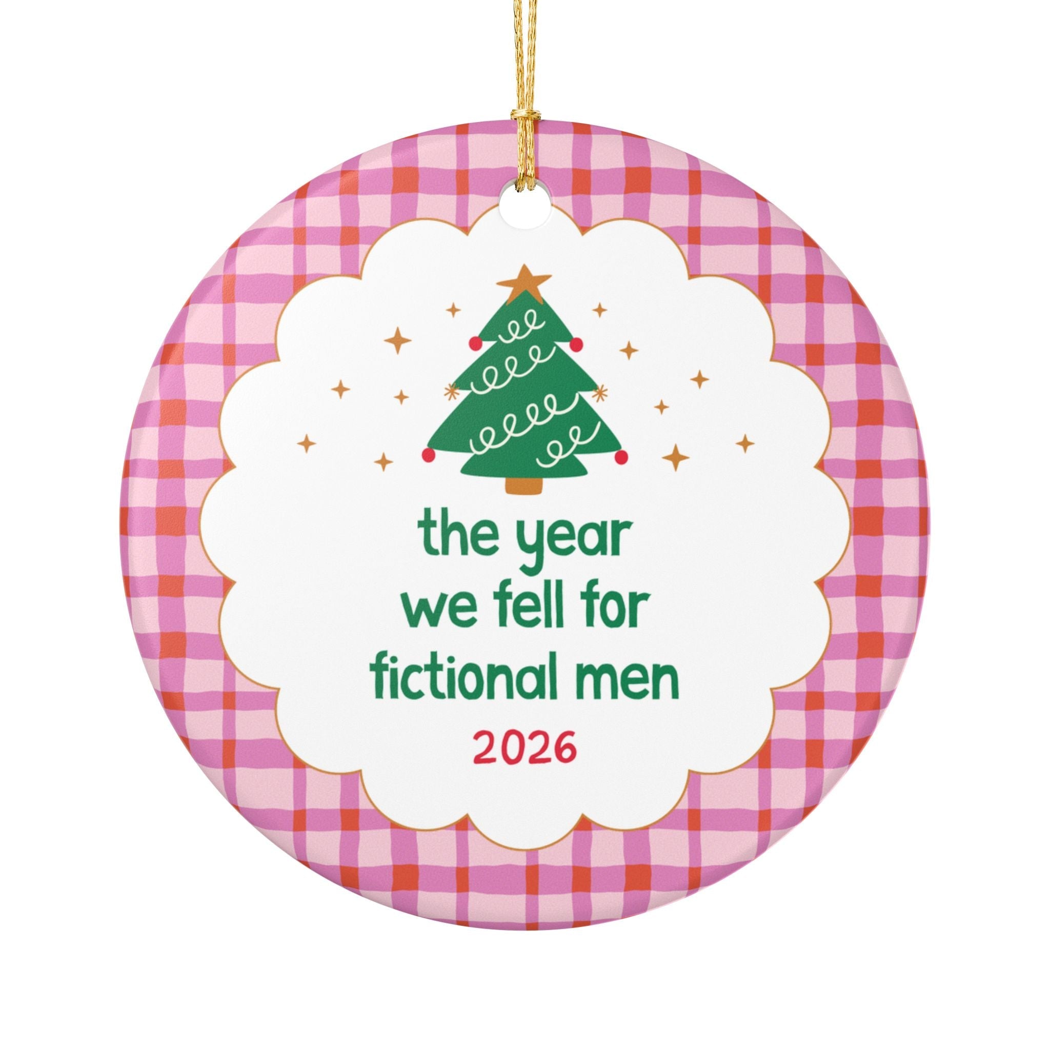 2026: The Year We Fell for Fictional Men Nostalgic Christmas Ornament for Friend Who Loves Romance Novels, Silly Bookish Gift for Fantasy Book Club - Opal and June