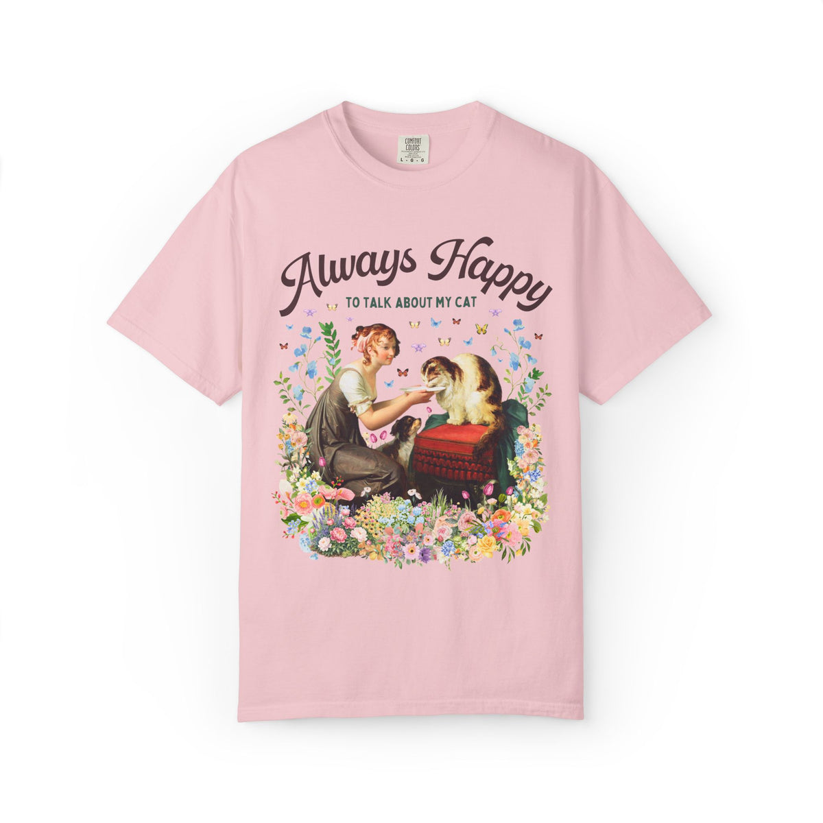 Art History Cat Lover Tee Shirt: Always Happy to Talk About My Cat Funny Cat Mom or Cat Dad T-Shirt, Floral Goblincore Kitten Tee