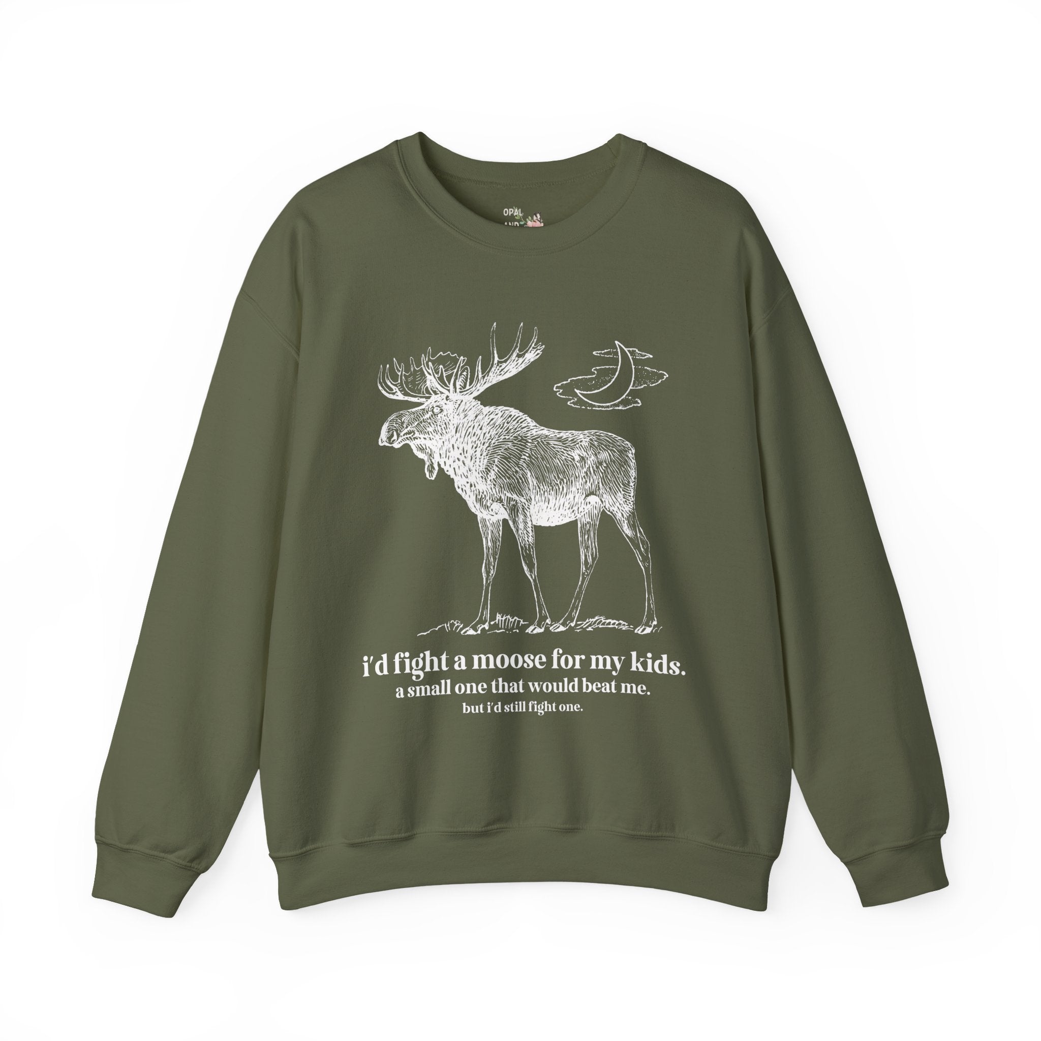 Funny Animal Lover Sweatshirt, Dad Who Loves Camping and is Afraid of Moose: I'd Fight a Moose for My Kids Silly and Kitschy Shirt for Dad