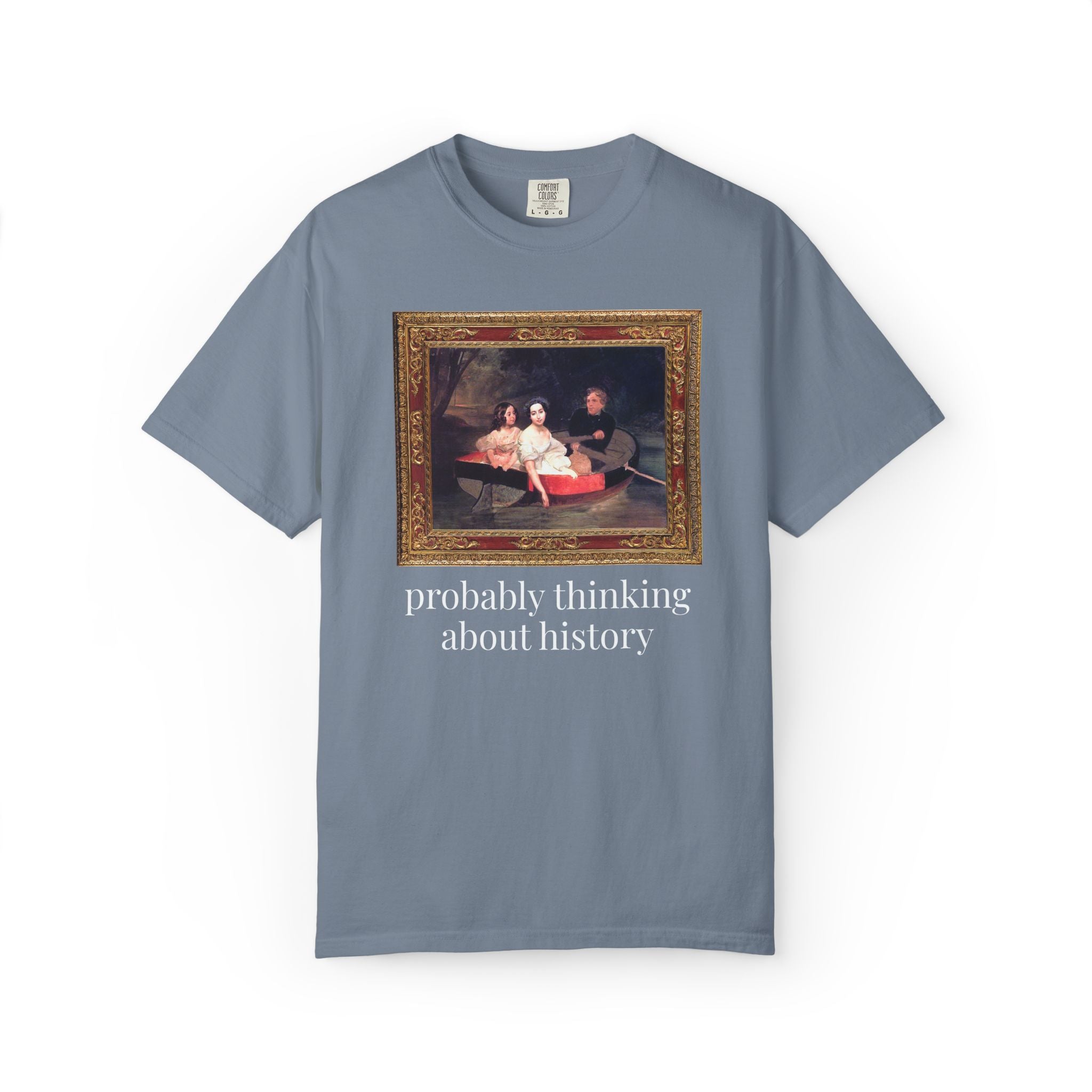 Probably Thinking About History Tee Shirt with Famous Painting: Cute Art History Buff or History Professor T-Shirt for History Lover