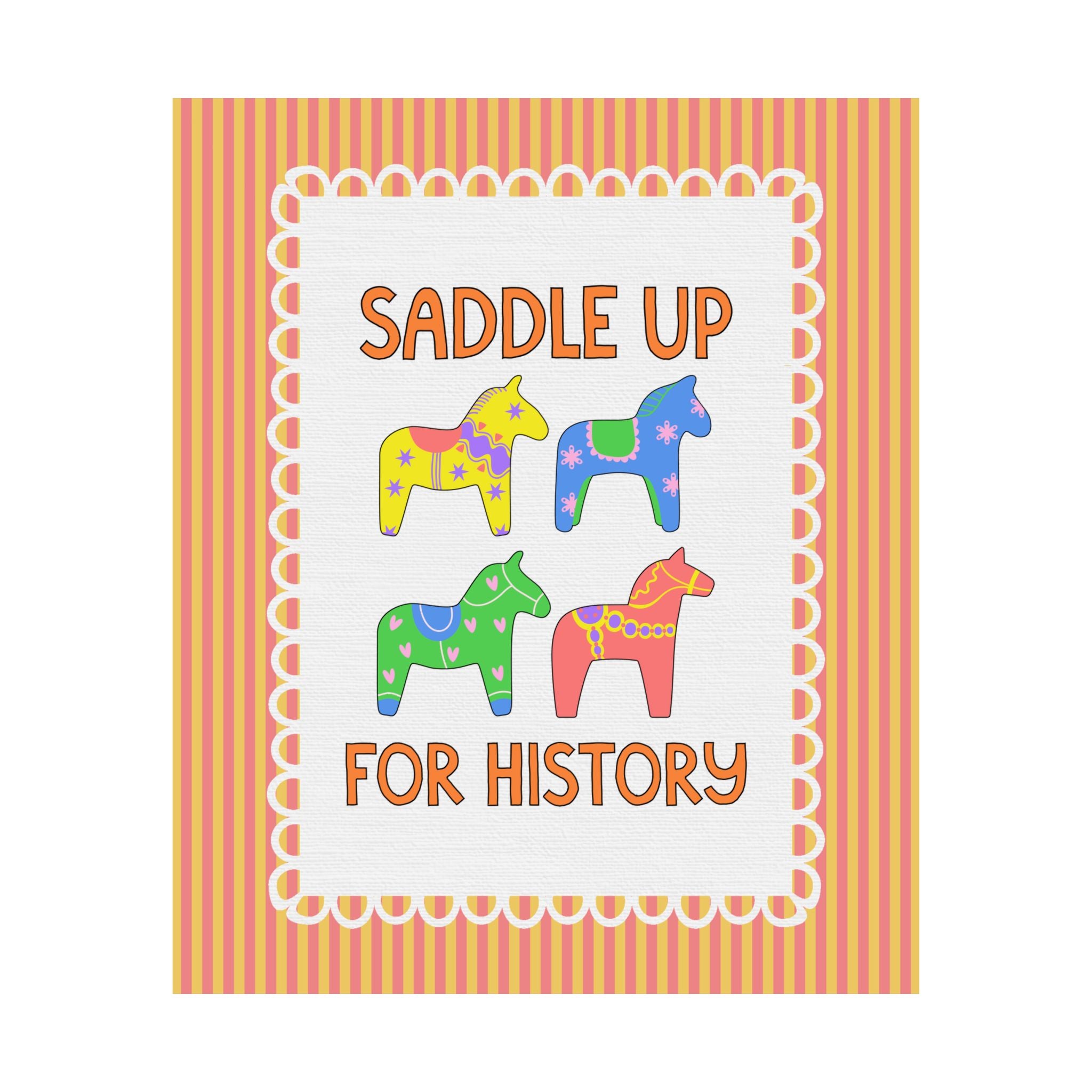 Saddle Up for History: Cute Teacher Poster Print for History Teacher, Back to School Gift, Silly Dreamcore Western Aesthetic Horse Print