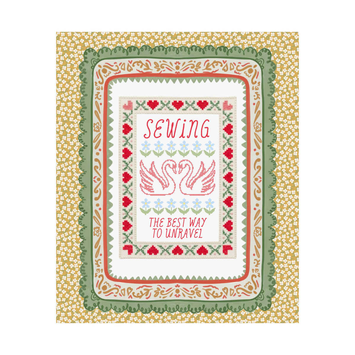 Sewing: The Best Way to Unravel | Cute Sewing Lover or Quilter Poster Print for Mom Who Loves Sewing and Crafting