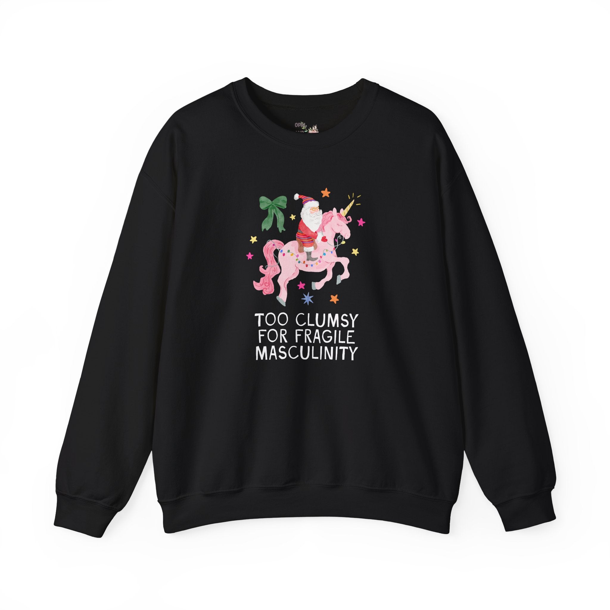 Feminist Santa Sweatshirt with Unicorn: Too Clumsy for Fragile Masculinity Maximalist Christmas Crewneck with Nostalgic Vibe, Women's Rights