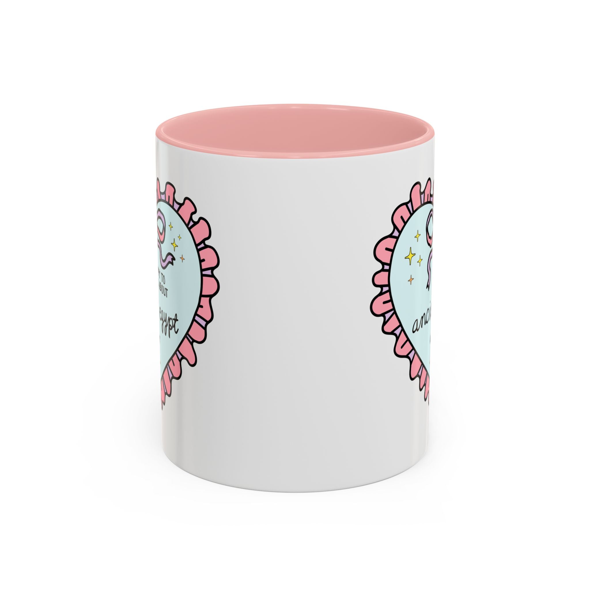 Happy to Talk About Ancient Egypt All Day Long Coffee Mug