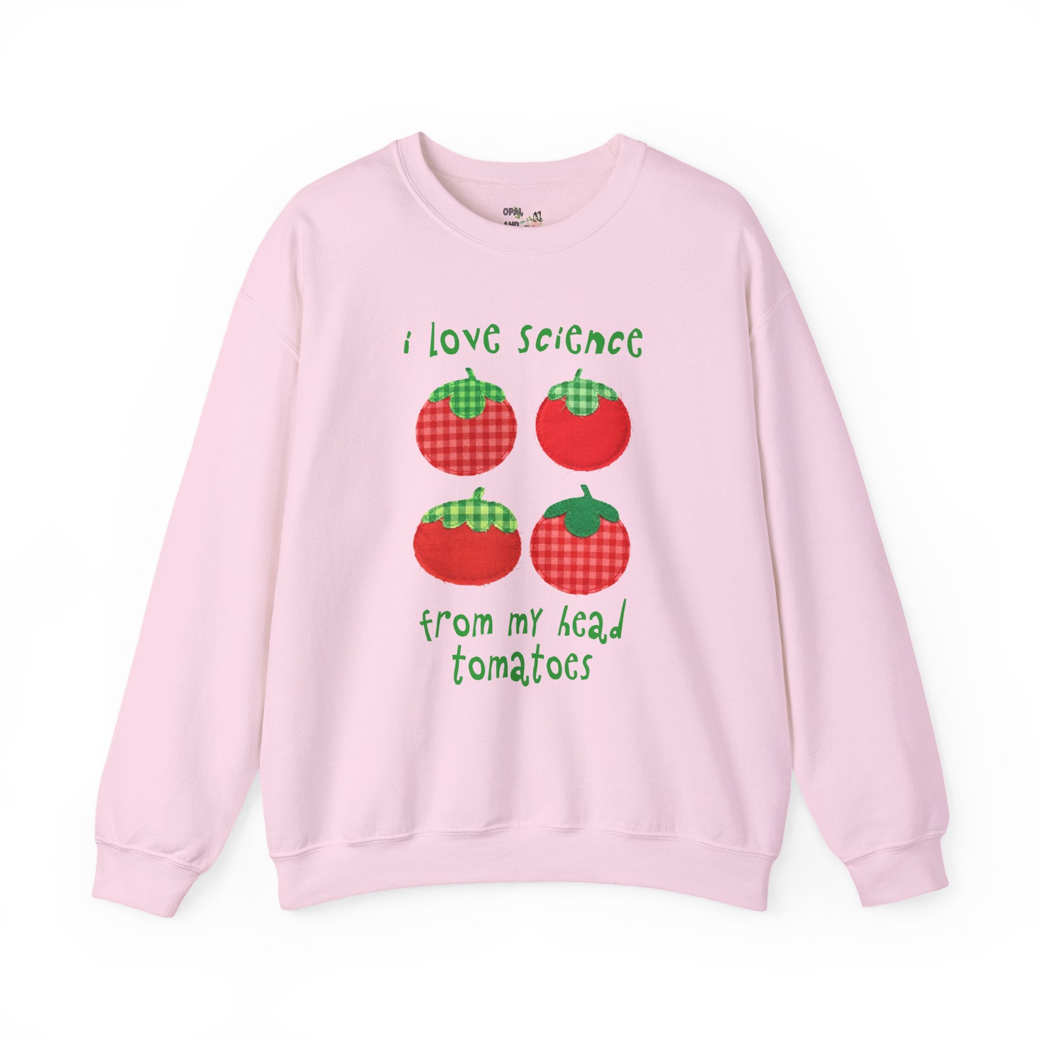 Gardening Science Teacher Sweatshirt: I Love Science from My Head Tomatoes, Cute Vegetable Gardener, Tomato Lover, Back to School, Women in STEM