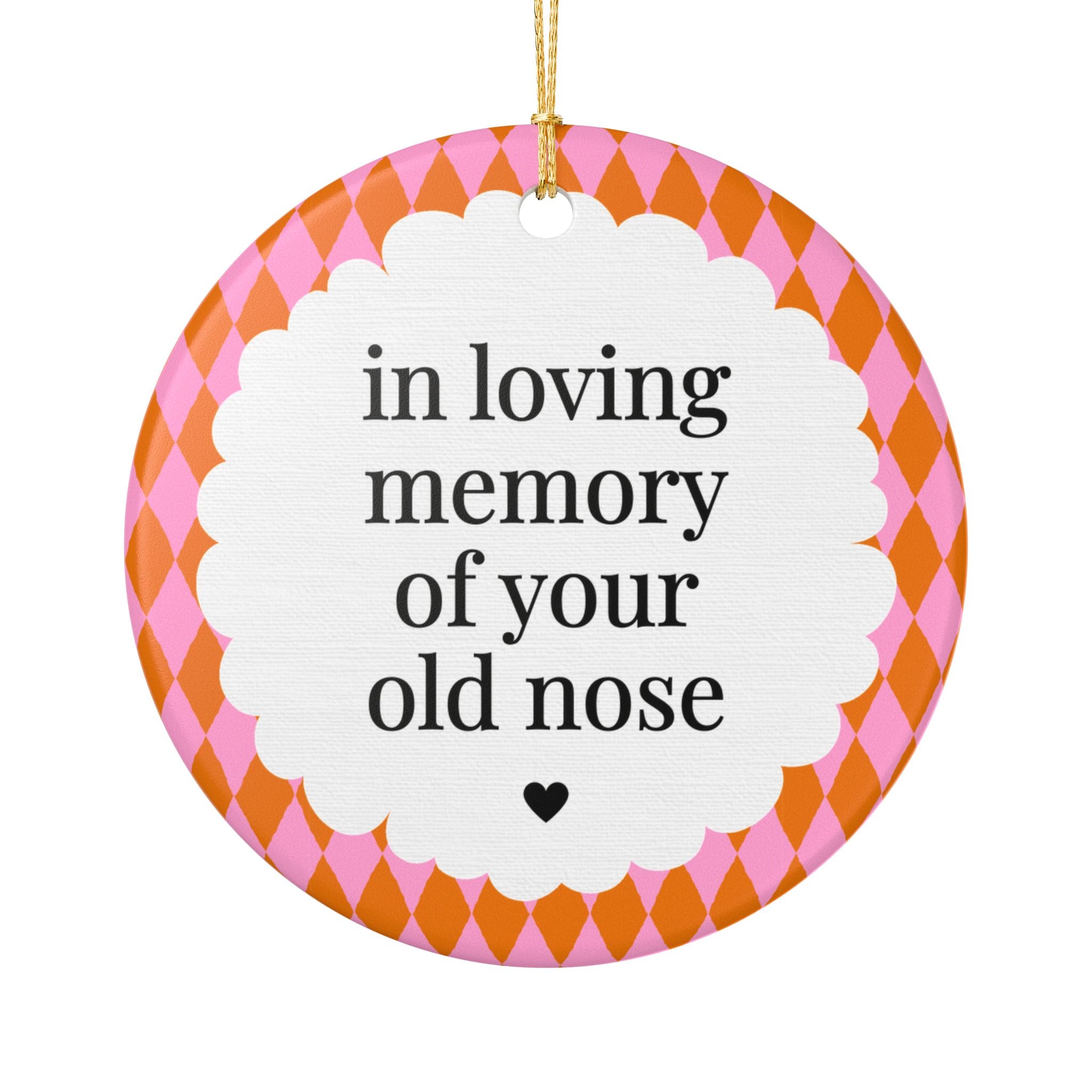 Nose Surgery Gift for Spouse or Parent Getting a New Nose: In Loving Memory of Your Old Nose | Funny Plastic Surgery Holiday Ornament