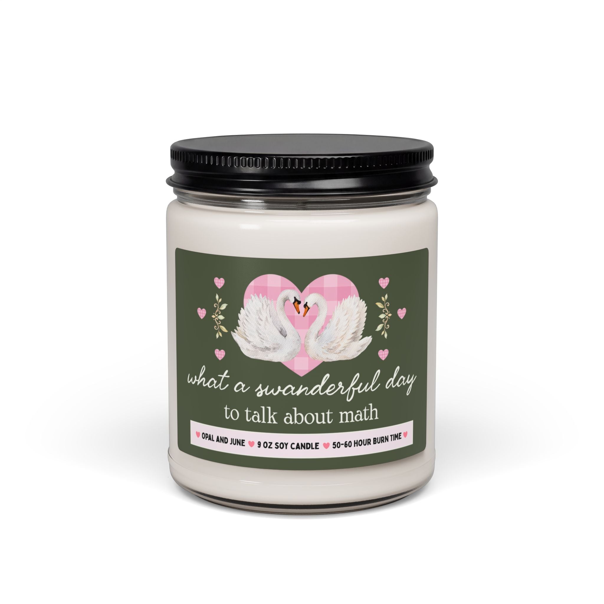 Math Teacher Appreciation Gift, Candle with Swans: What a Swanderful Day to Talk About Math, Silly 9 Oz Soy Candle High School Math Teacher