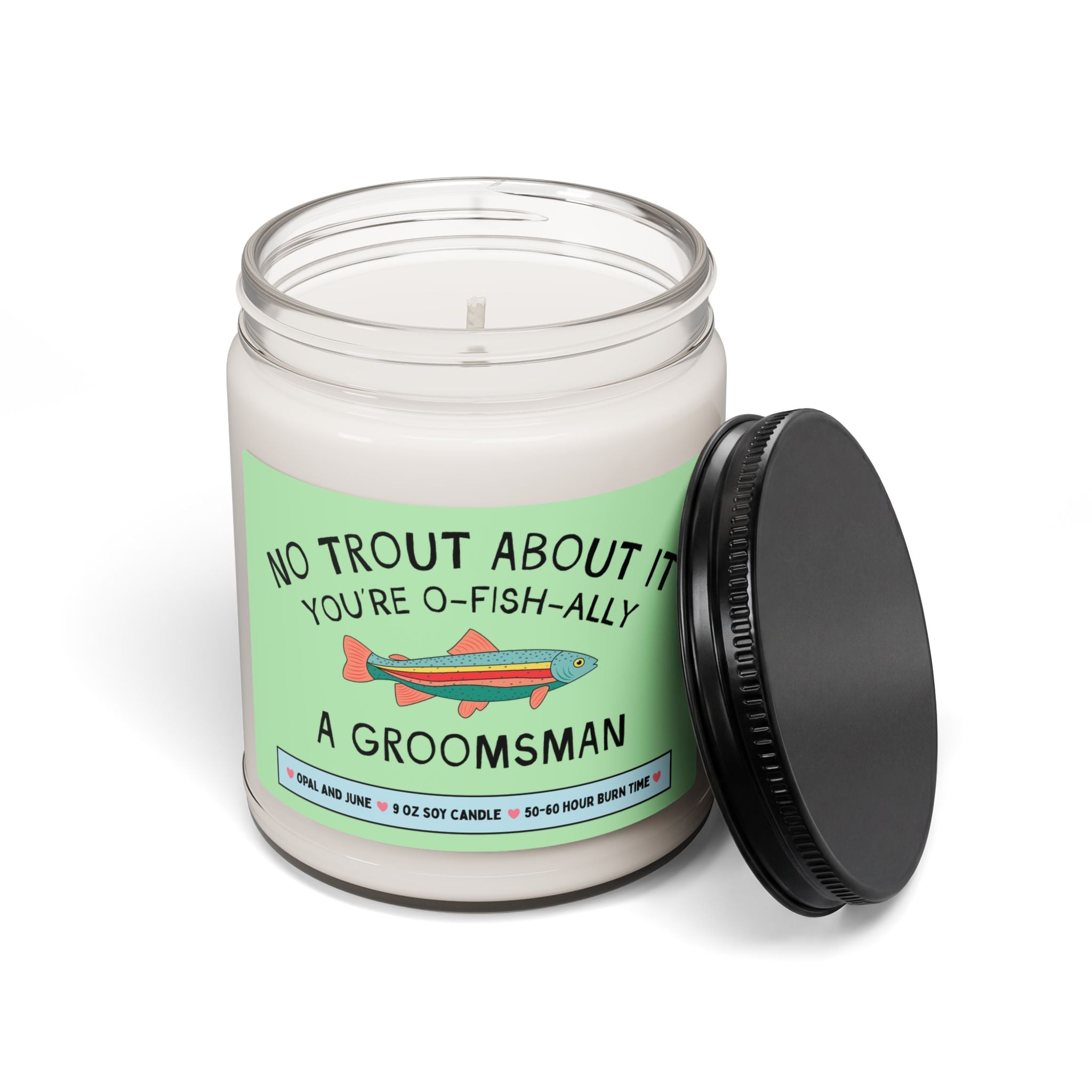 Groosman Proposal Gift for Friend Who Loves Fishing or Nature: No Trout About It You're a Groomsman, 9 Oz Soy Candle from Engaged Groom
