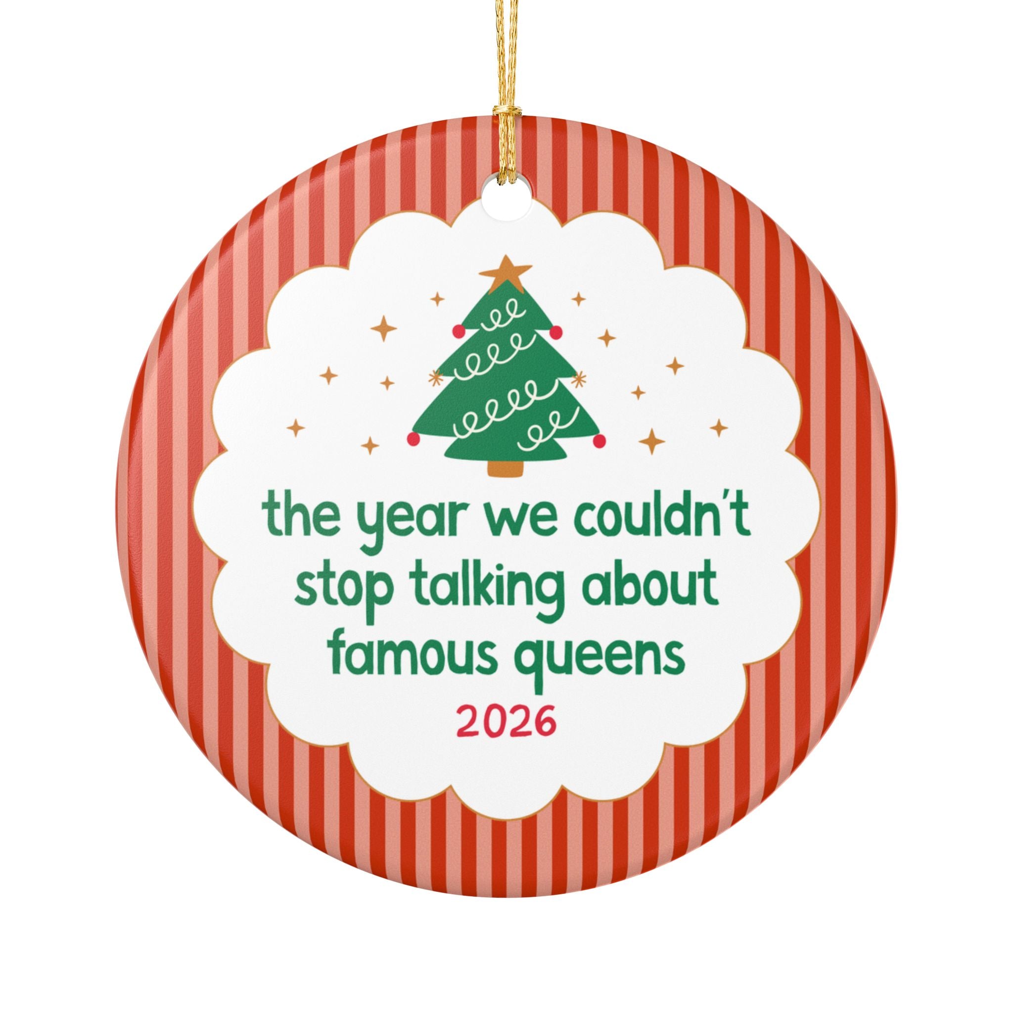 2026: The Year We Couldn't Stop Talking About Famous Queens, Funny Royal History Buff Gift, Women's History Gift, European History Ornament