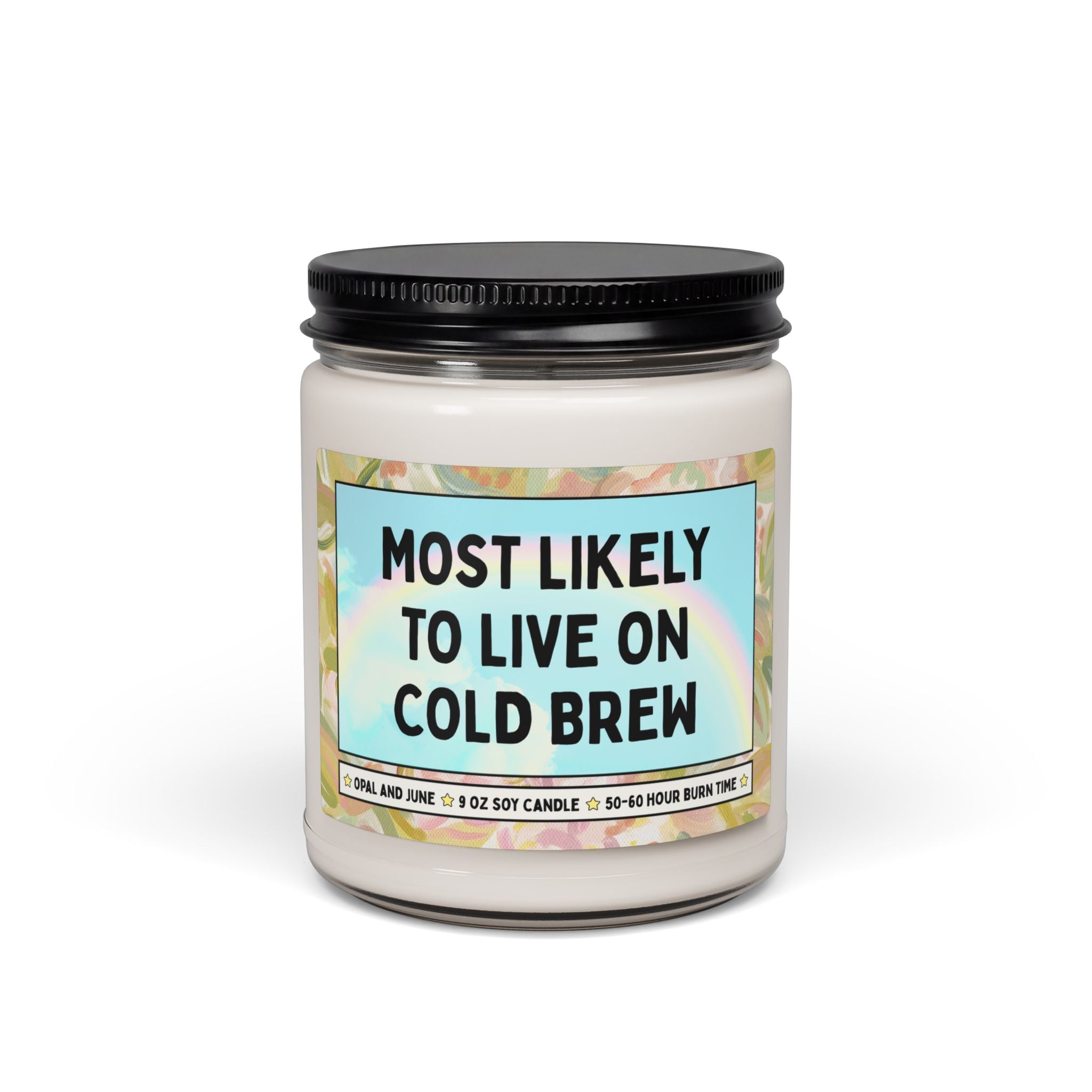 Most Likely to Live on Cold Brew