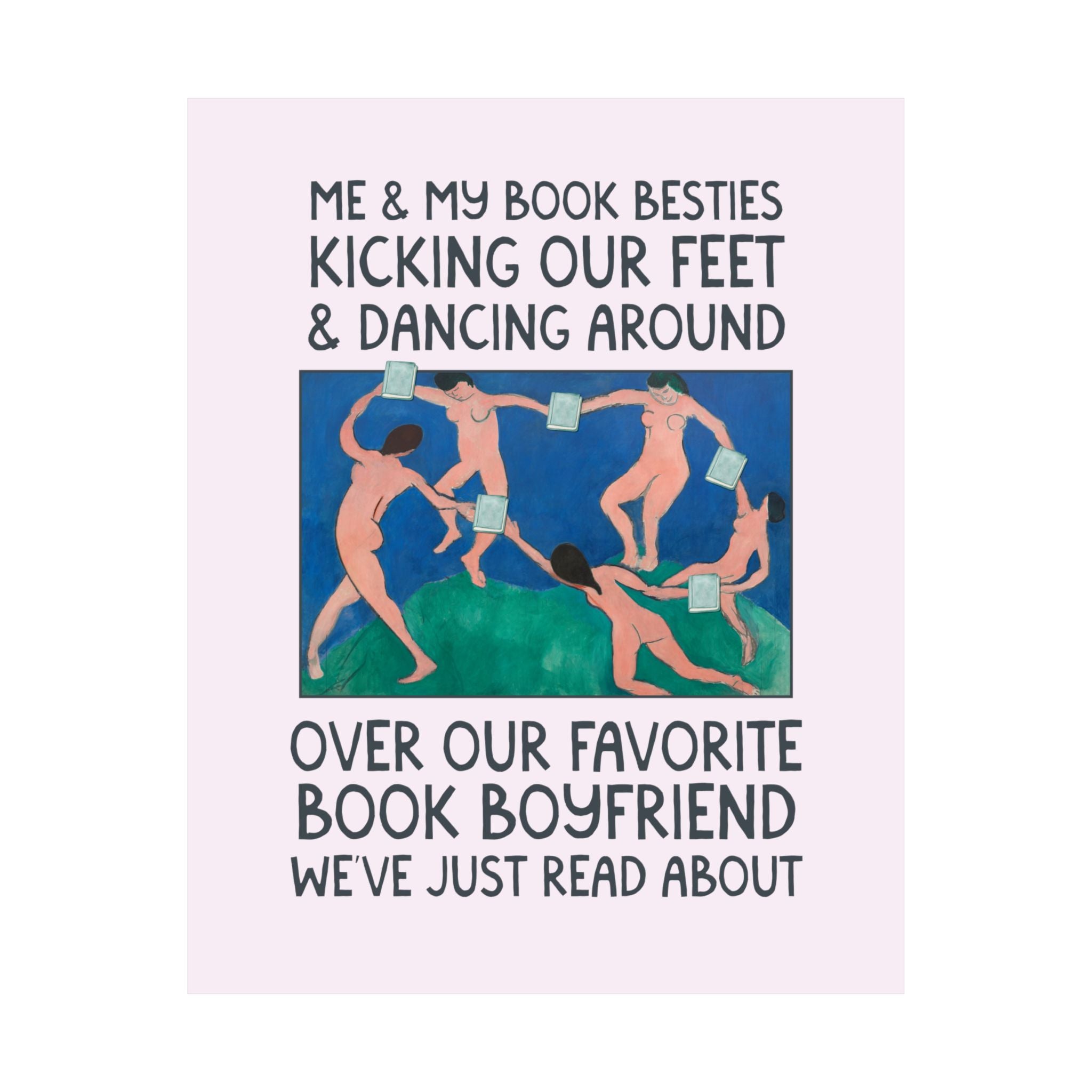 Me and My Book Besties Dancing Around Poster for Friends in a Book Club: Henri Matisse Dance Early 1900s Painting, French Art History Gift