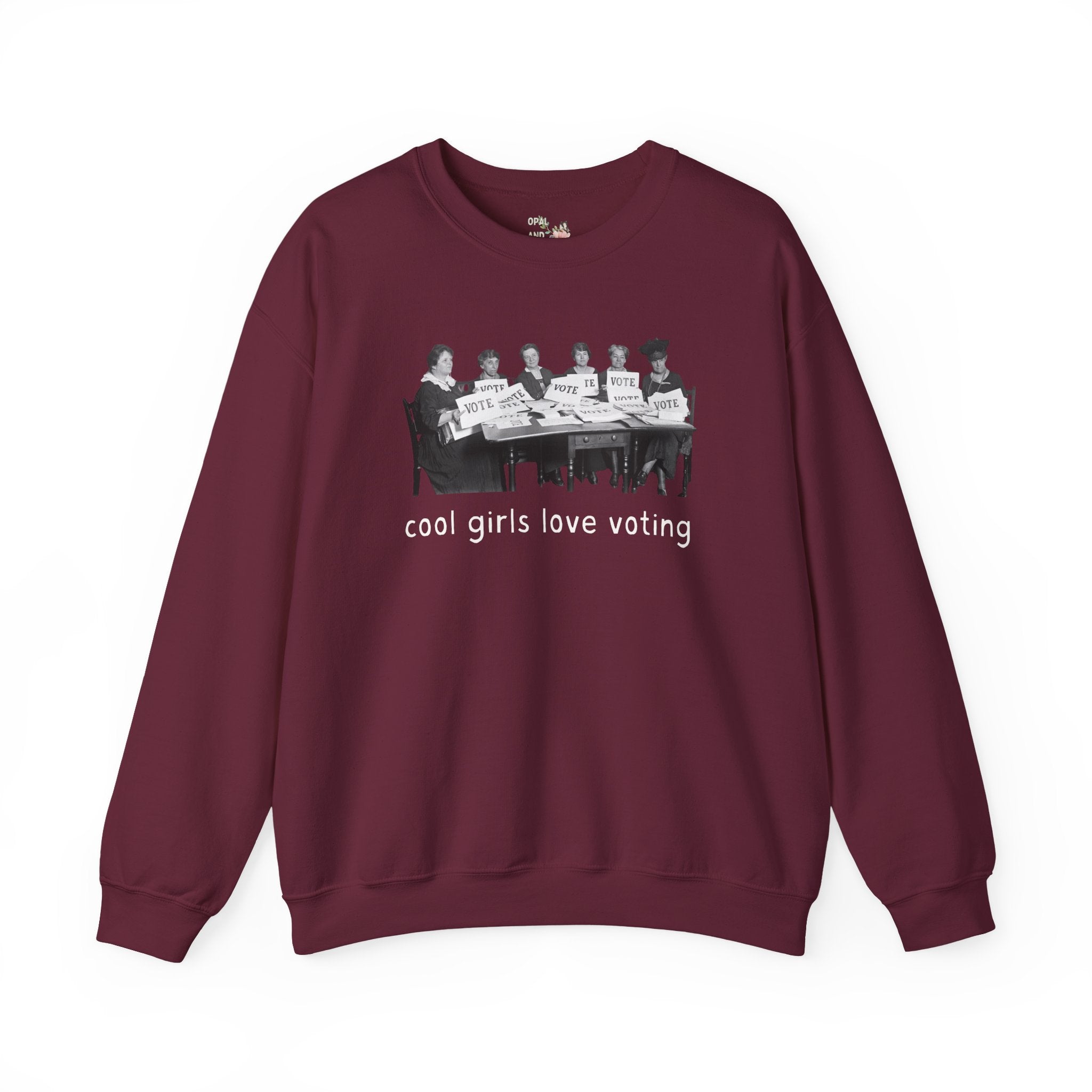 Cool Girls Love Voting History Lover Sweatshirt: Women's History Month, American Suffragette Movement, 19th Century and Early 1900s History