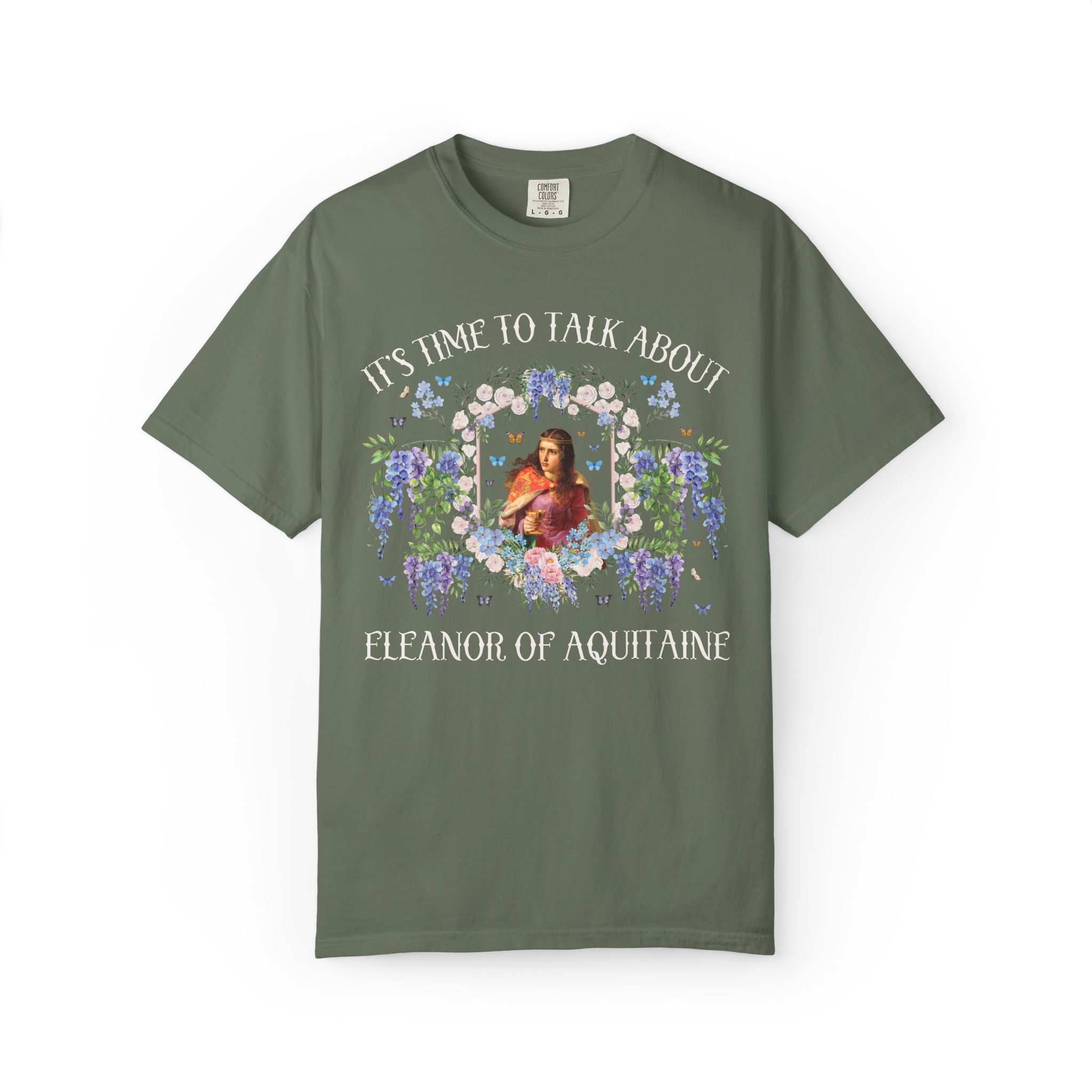 Eleanor of Aquitaine Royal History Buff T-Shirt with Flowers: It's Time to Talk About Eleanor of Aquitaine, French History, English History