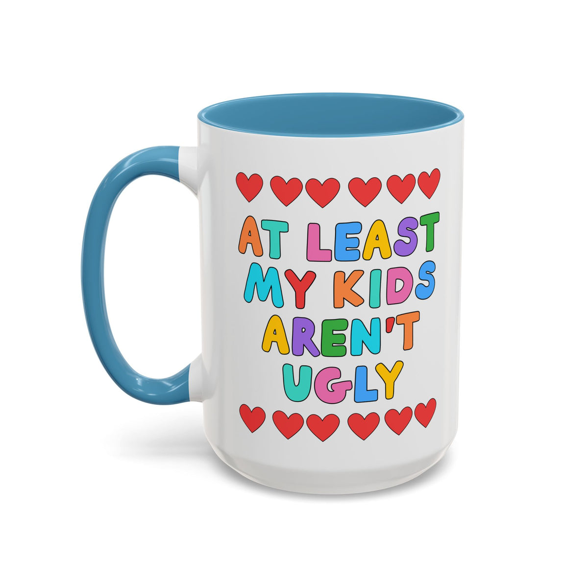 At Least My Kids Aren't Ugly