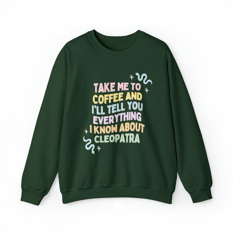 Cleopatra History Shirt: Sweatshirt for Coffee Lover Who Loves Ancient Egyptian History