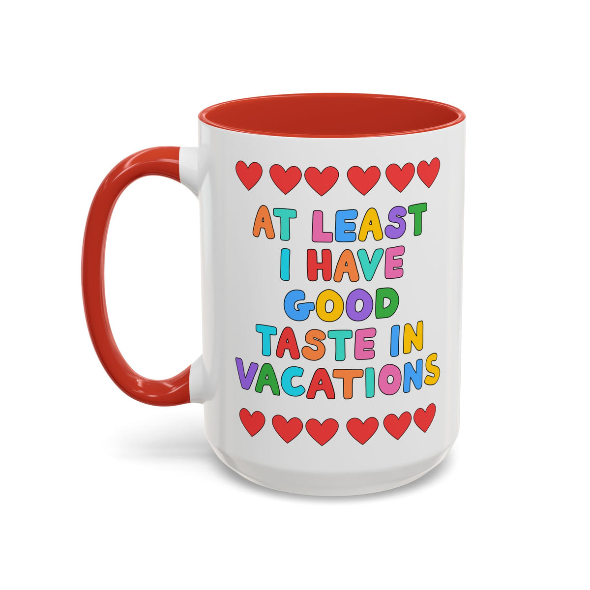 At Least I Have Good Taste in Vacations