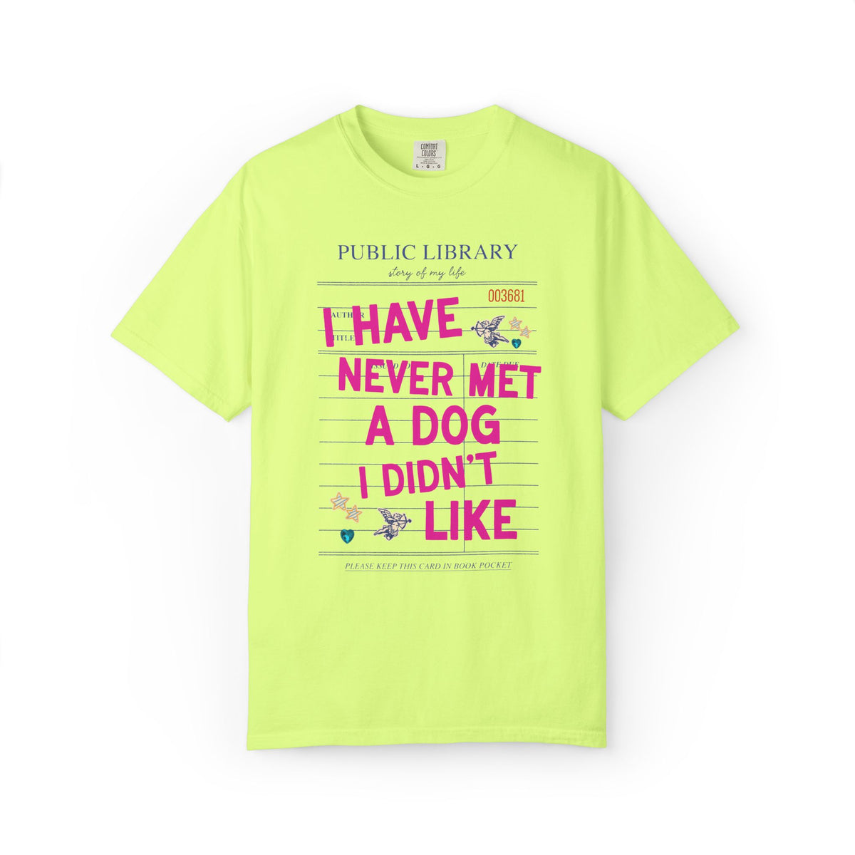 I Have Never Met a Dog I Didn't Like Tee Shirt: Funny Dog Mom or Dog Parent Gift for Friend or Sister Who Loves Dogs, Animal Lover Tee