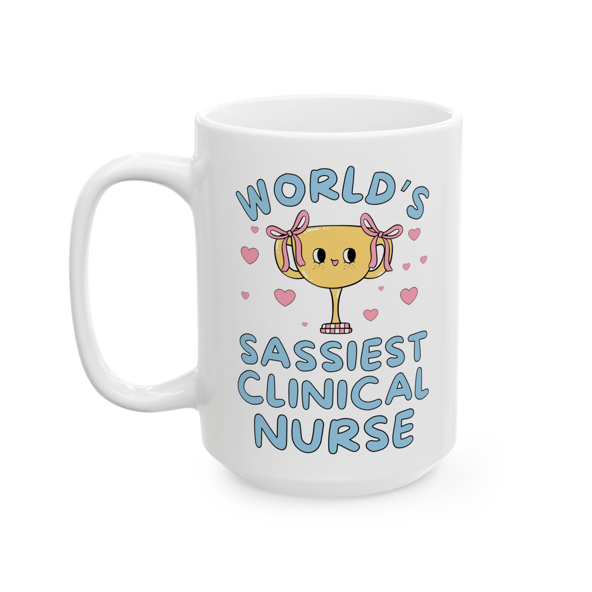 Clinical Nurse Appreciation Gift for Coffee Lover, Cute Coworker Gift for Sarcastic CNS Employee: World's Sassiest Clinical Care Nurse Mug