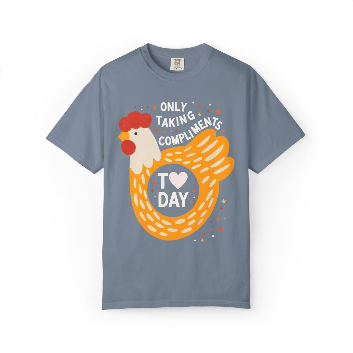 Funny Chicken Lover Tee Shirt: Only Taking Compliments Today, Silly Nostalgic Animal Lover T-Shirt with Stars, Silly Cutecore Tee Shirt