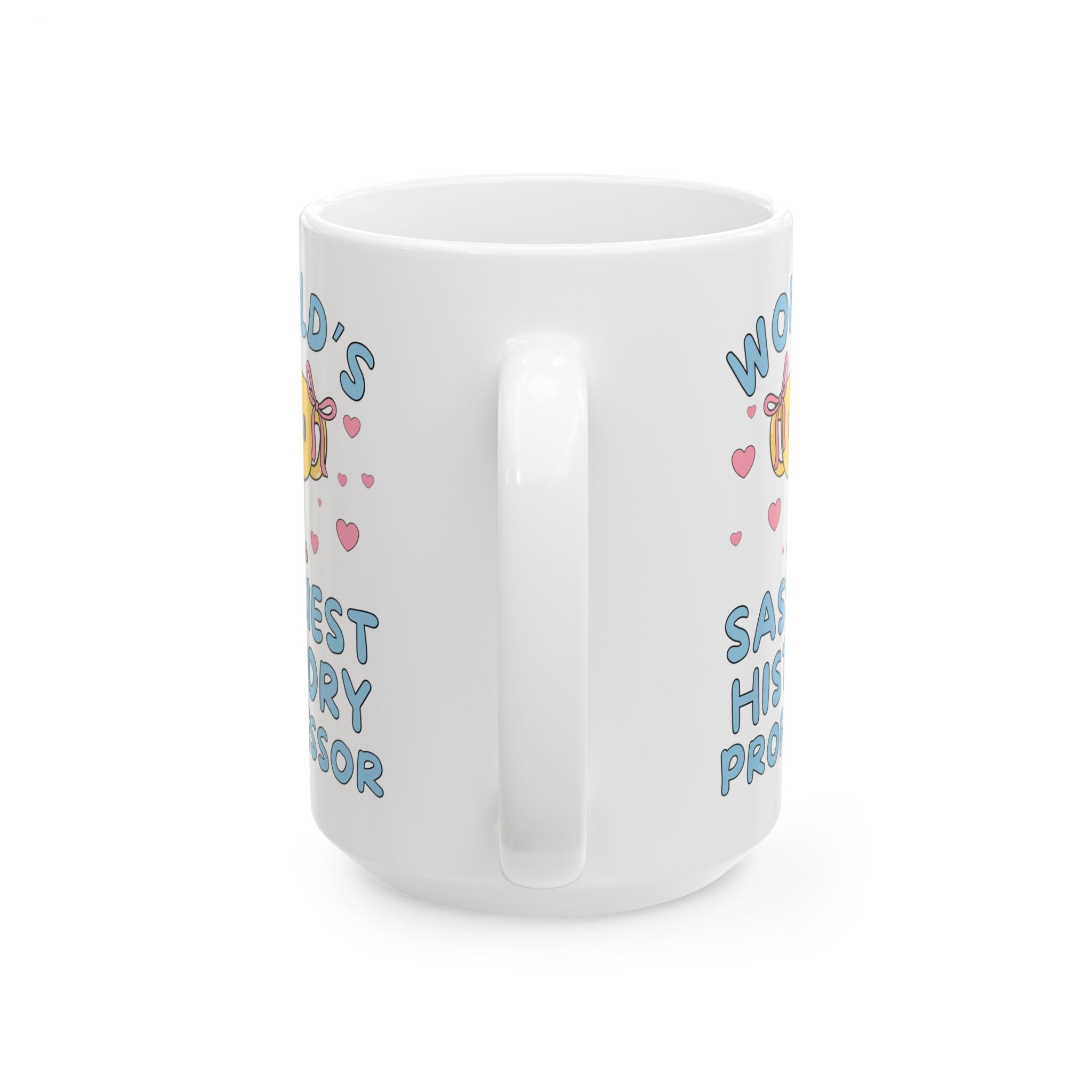 History Professor Teacher Appreciation Thank You Gift, Congratulations Tenured Professor Gift: World's Sassiest History Professor Coffee Mug
