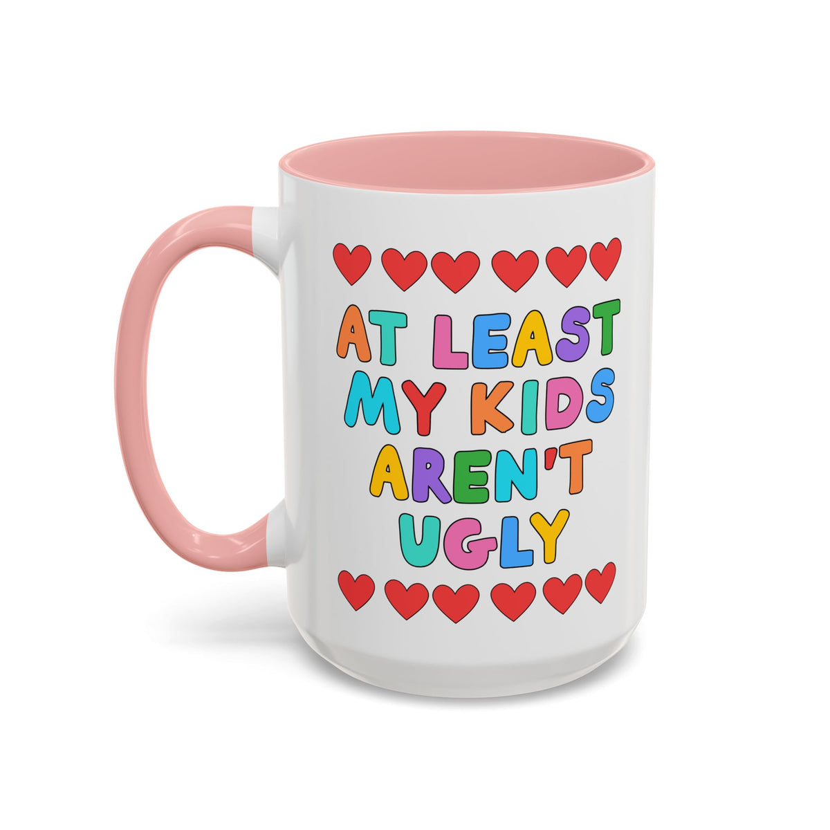 At Least My Kids Aren't Ugly