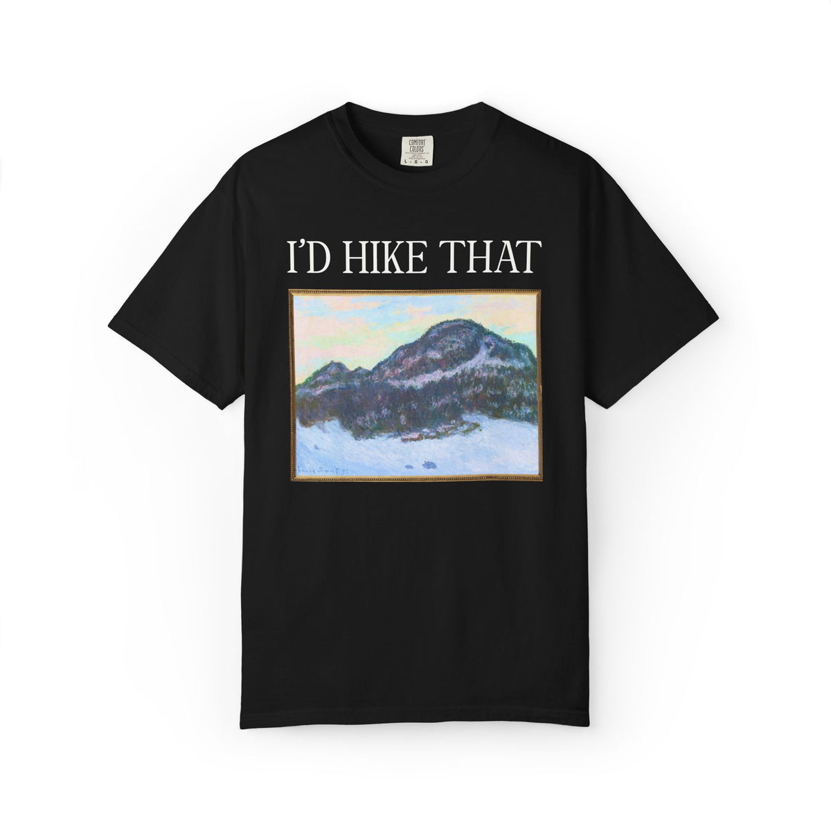 I'd Hike That: Kolaas Mountain in Norway by Claude Monet, Hiking Art History Buff T-Shirt for Artist Who Loves Hiking and Mountains
