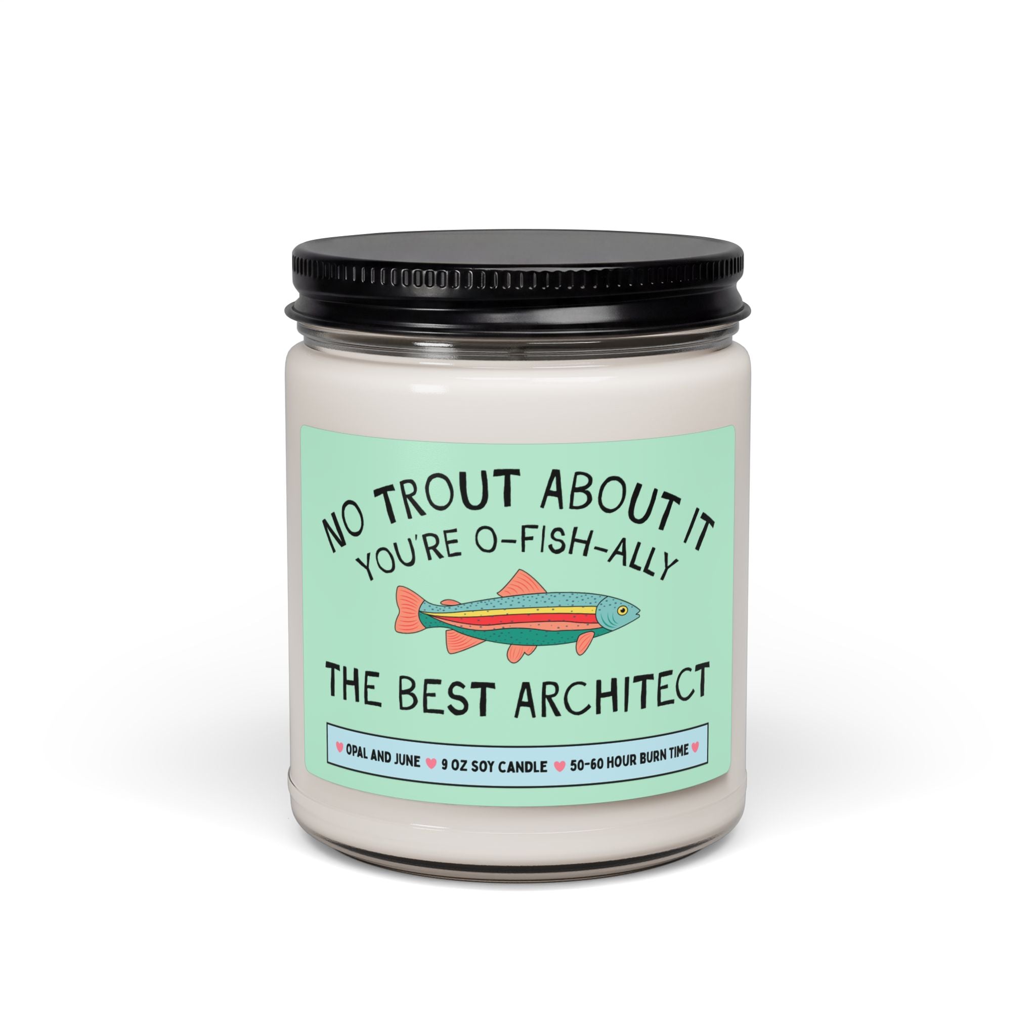 Funny Architect Gift for Architect Who Loves Fishing or Nature: No Trout About It You're the Best Architect, Architecture School Grad Gift