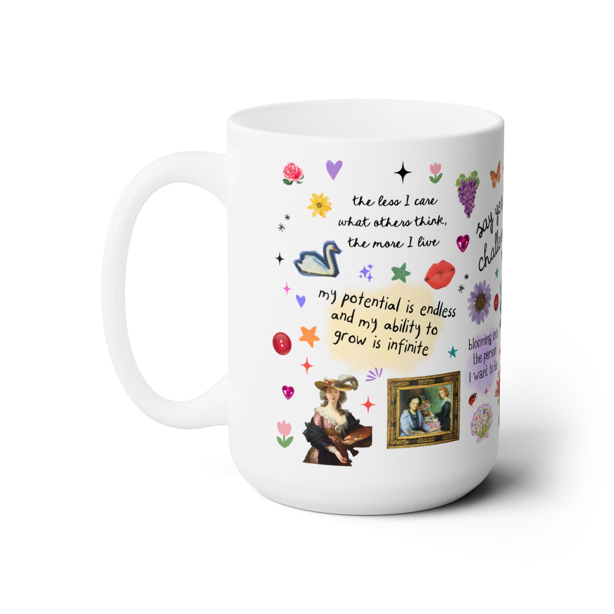 Whimsical Positive Affirmation Art History Buff Mug: Sweet Say Yes to Challenges College Student or Teen Daughter Gift