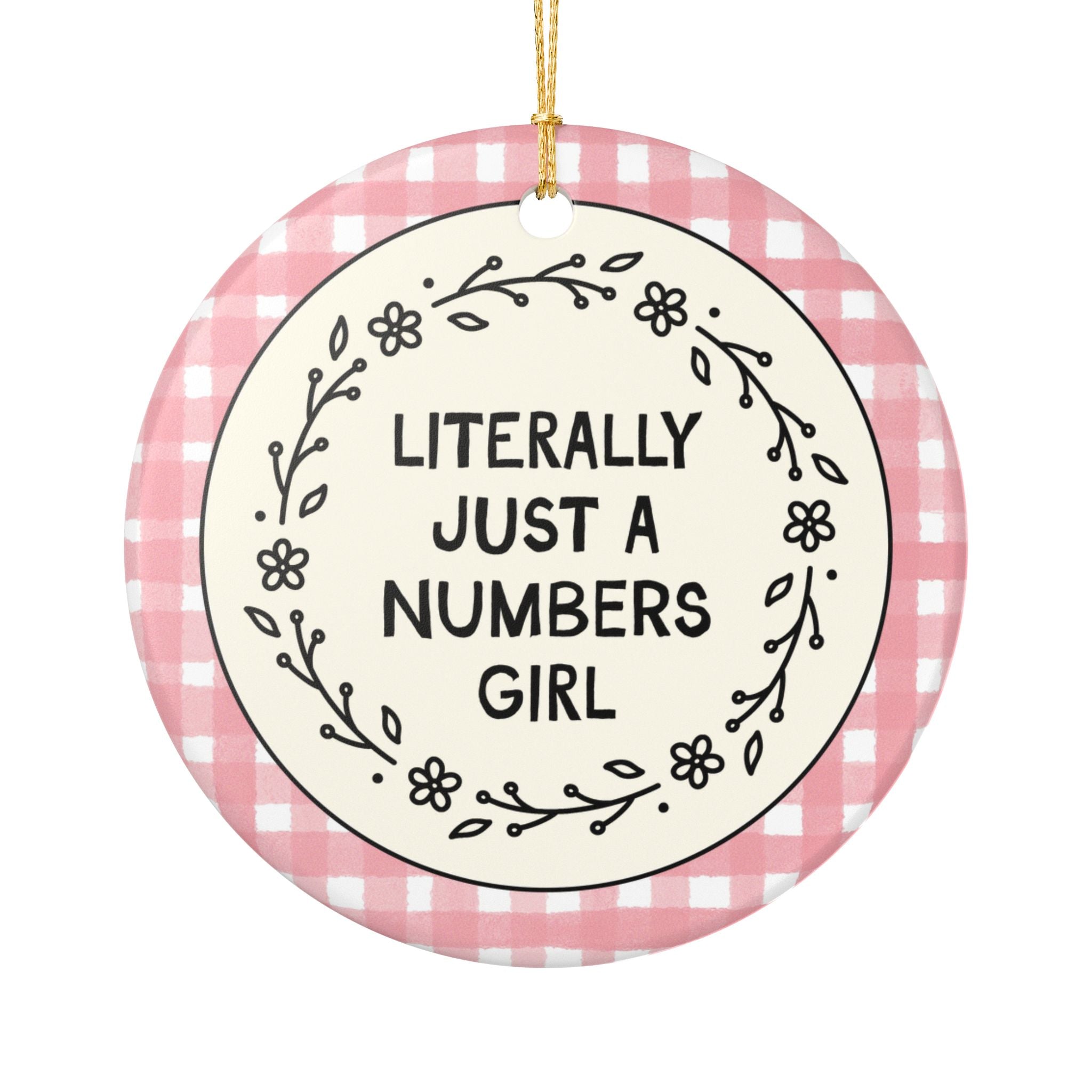 Math or Accountant Christmas Ornamant, Thank You Gift for Tax Accountant or CPA: Literally Just a Numbers Girl Holiday Xmas Ornament