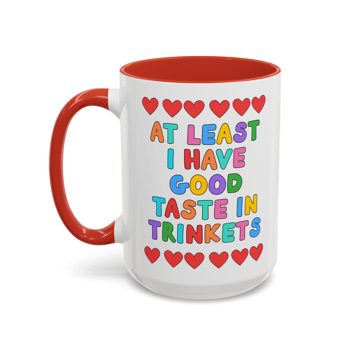 At Least I Have Good Taste in Trinkets