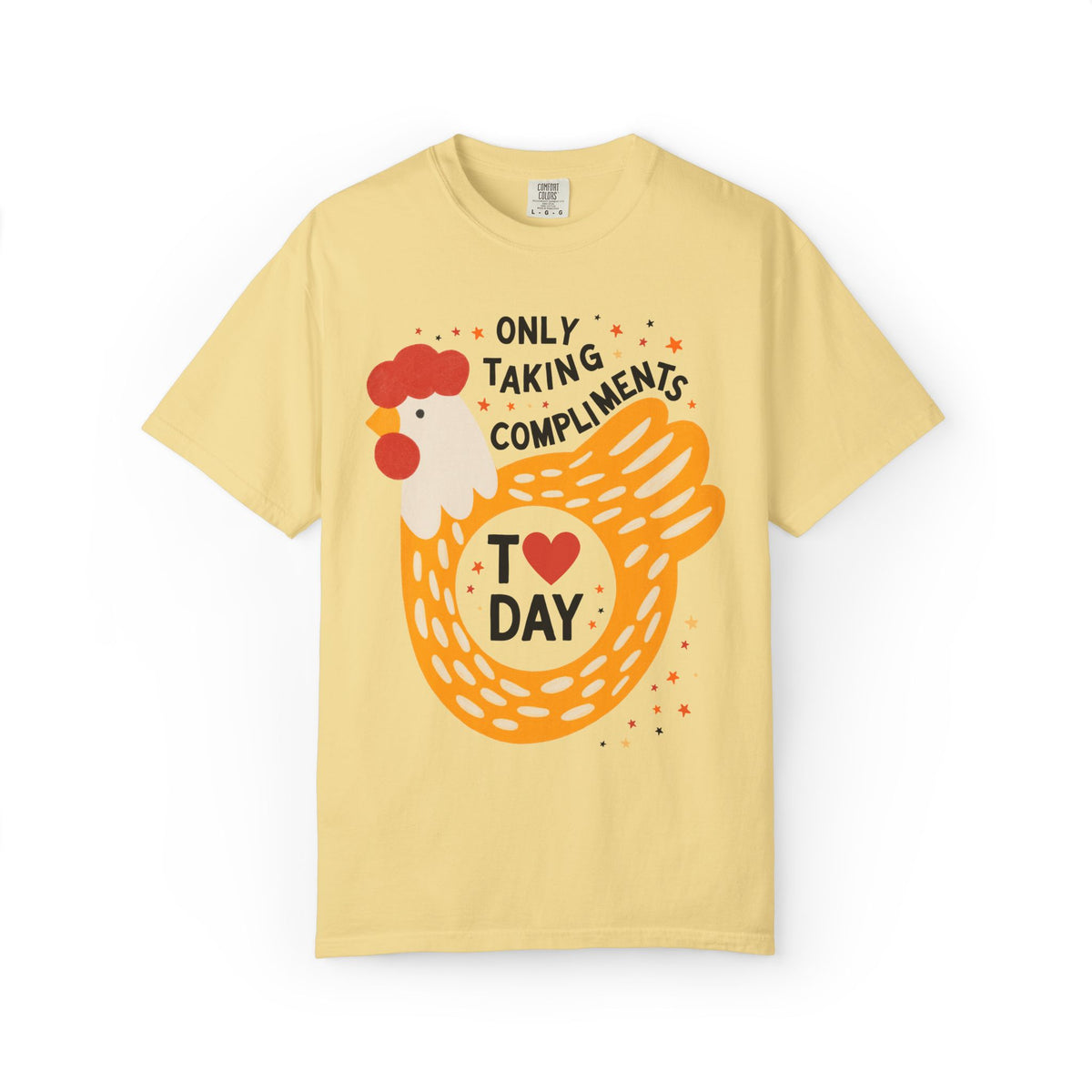Funny Chicken Lover Tee Shirt: Only Taking Compliments Today, Silly Nostalgic Animal Lover T-Shirt with Stars, Silly Cutecore Tee Shirt