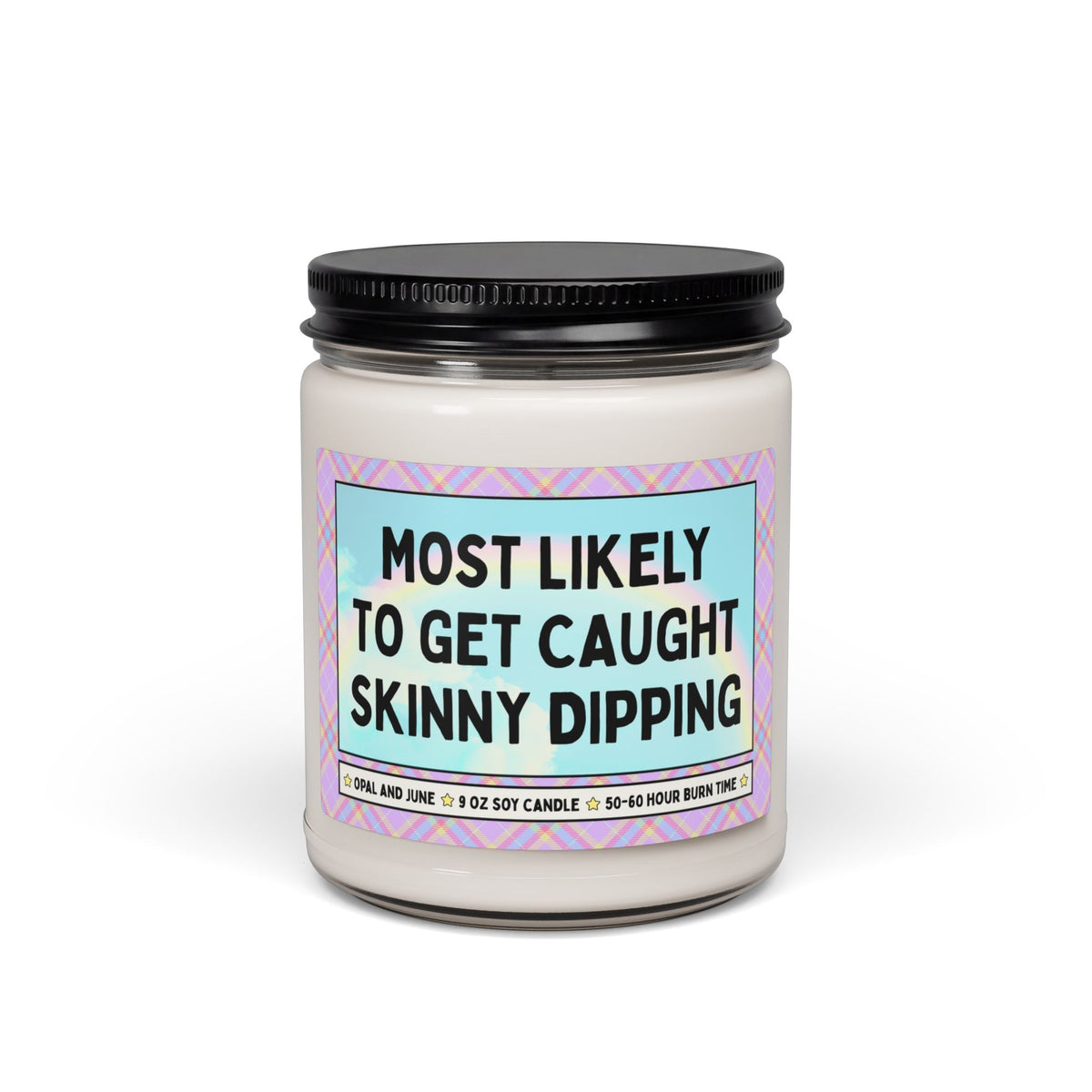 Most Likely to Make a Get Caught Skinny Dipping: Funny Friend Gift for Birthday or Silly Superlative Group Friend or Family Member Gift, 9 Oz Soy Candle