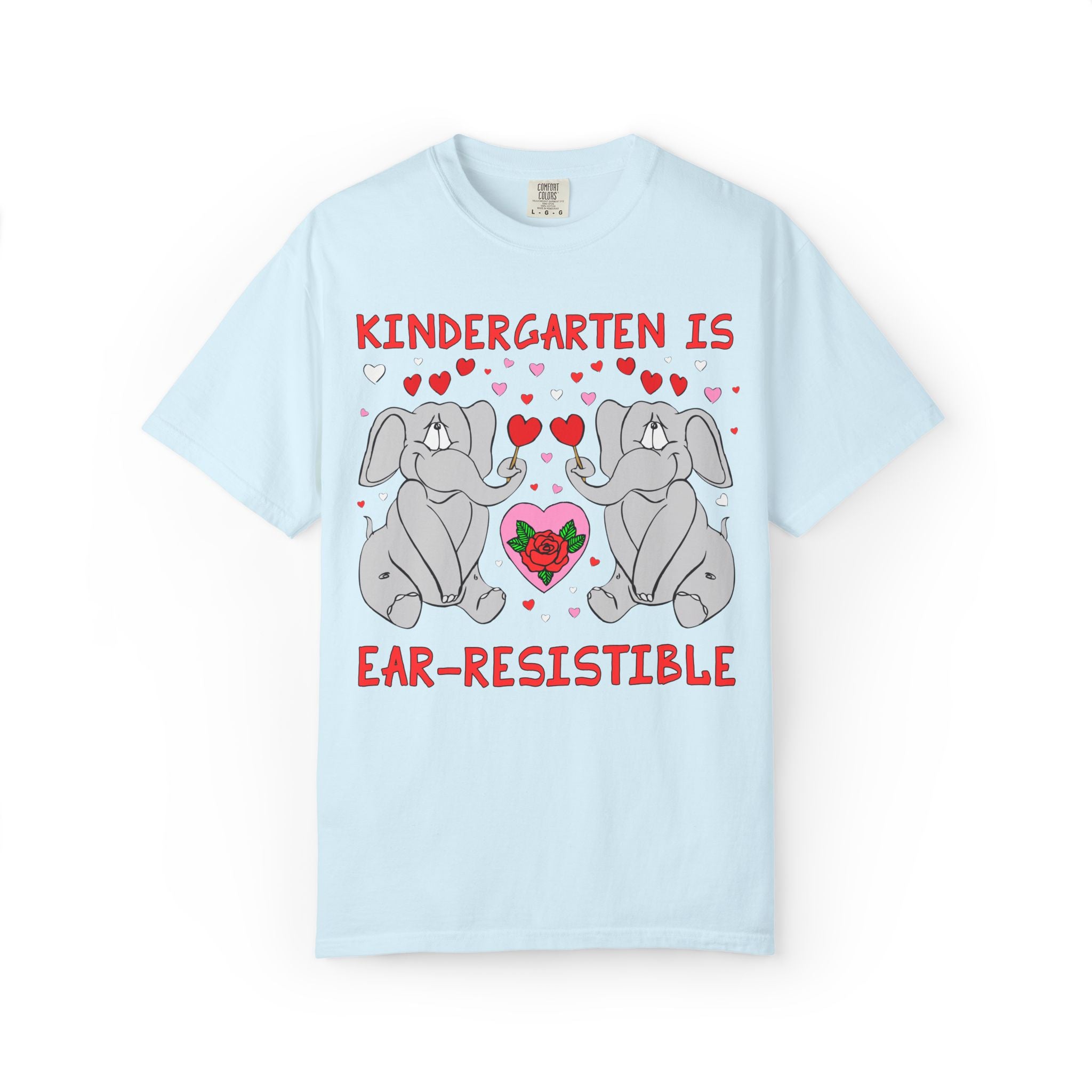 Kindergarten is Ear-Resistible! Valentine's Day Teacher Tee: Funny Animal Lover T-Shirt with Elephant and Hearts, Cute Matching Teacher Tee