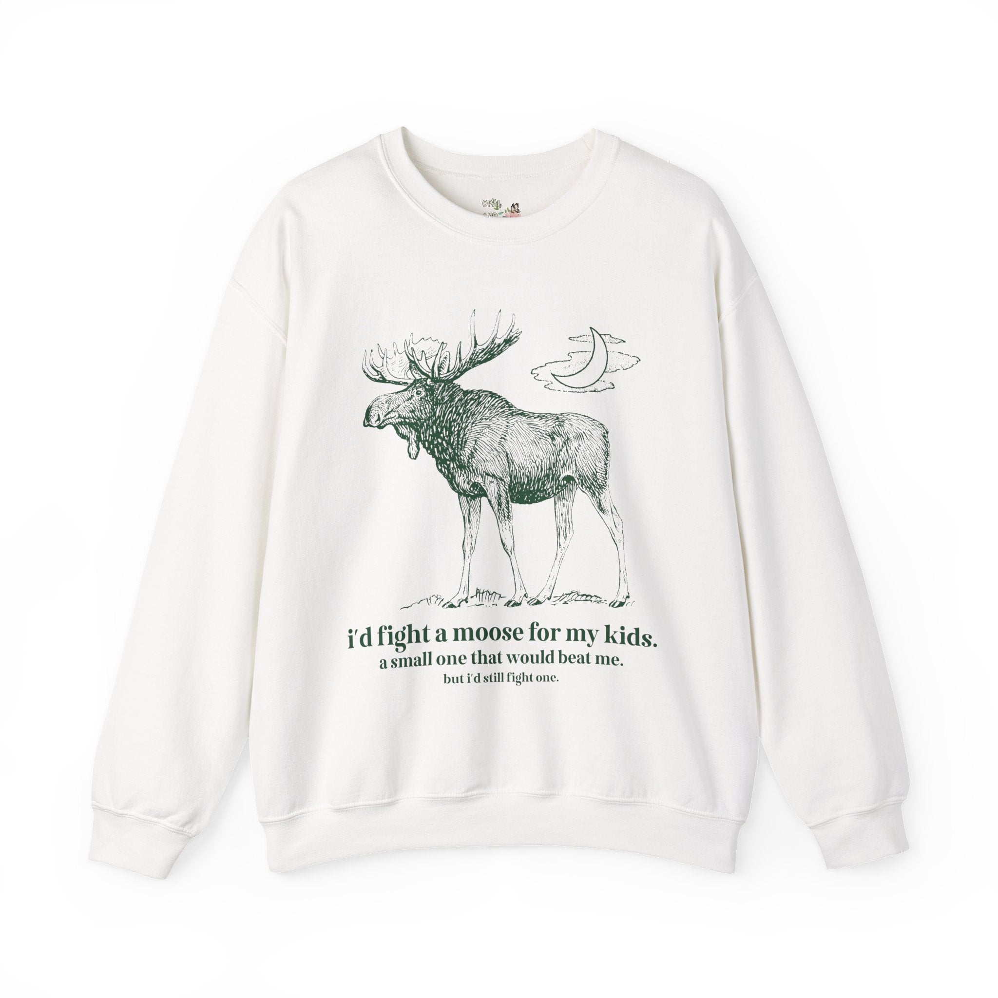 Funny Animal Lover Sweatshirt, Dad Who Loves Camping and is Afraid of Moose: I'd Fight a Moose for My Kids Silly and Kitschy Shirt for Dad