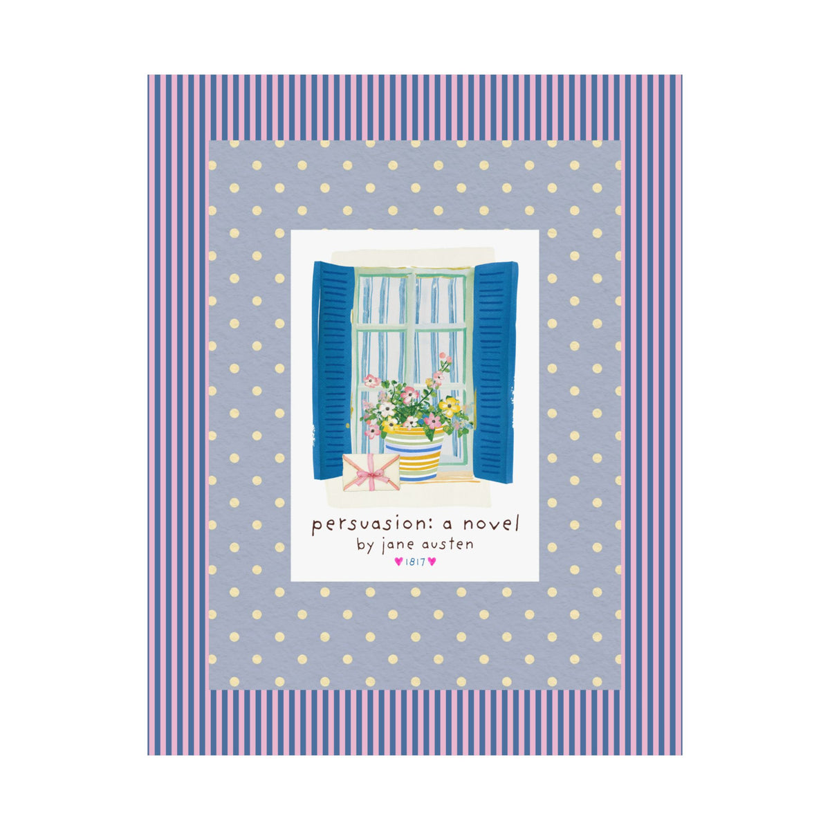 Persuasion: A Novel by Jane Austen Book Lover Poster Print, Cute Bookish Print for Classic Literature Reader or Bookworm